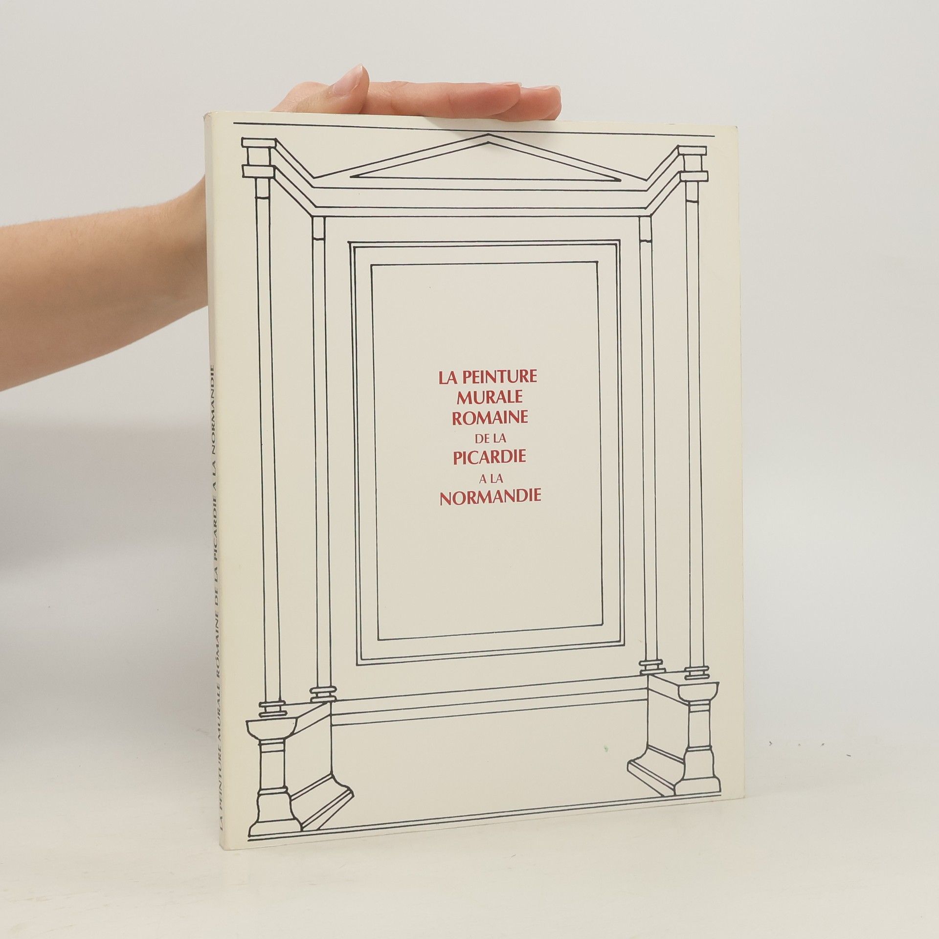 Kolektiv autorů La peinture murale romaine de la Picardie à la Normandie