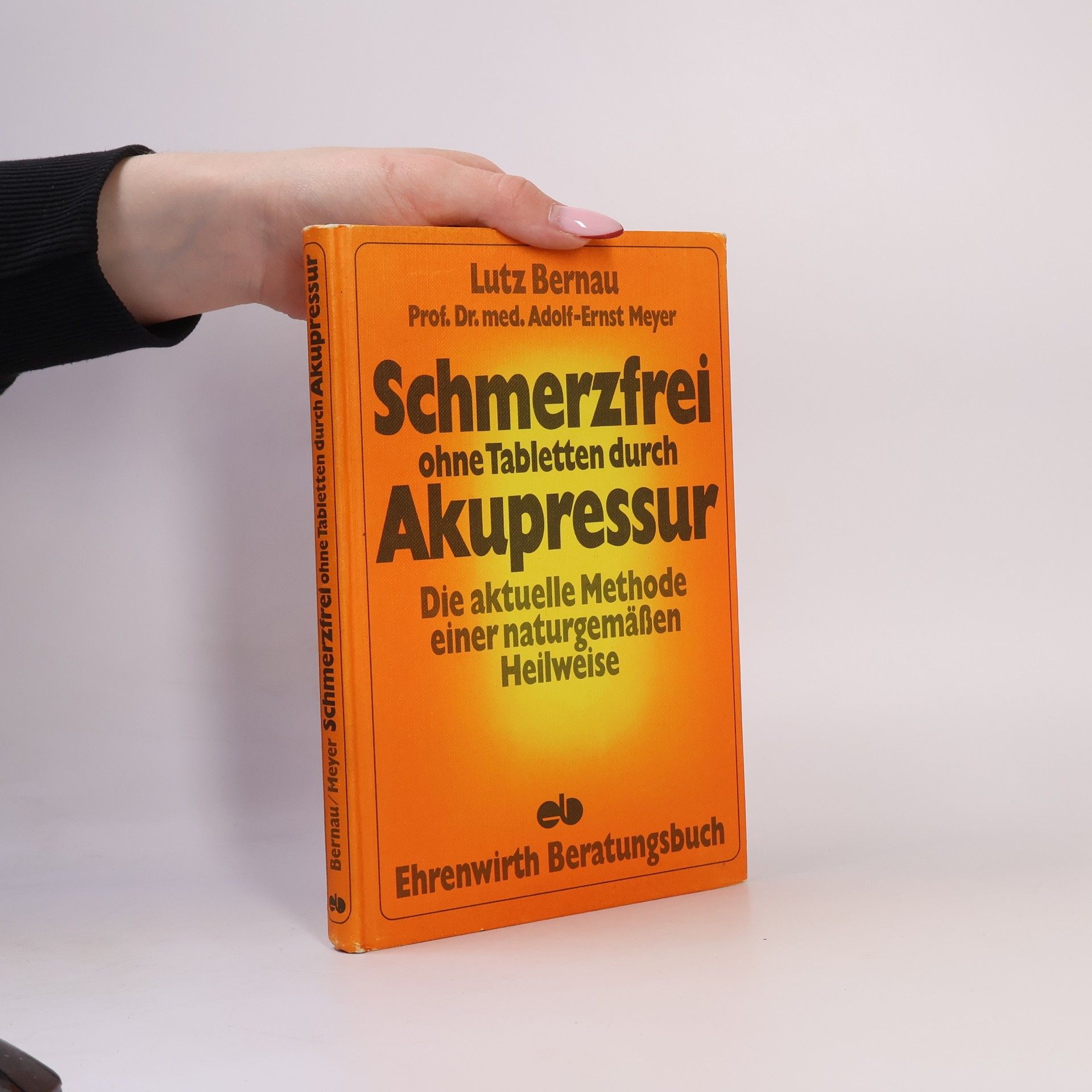 Lutz Bernau Schmerzfrei ohne Tabletten durch Akupressur