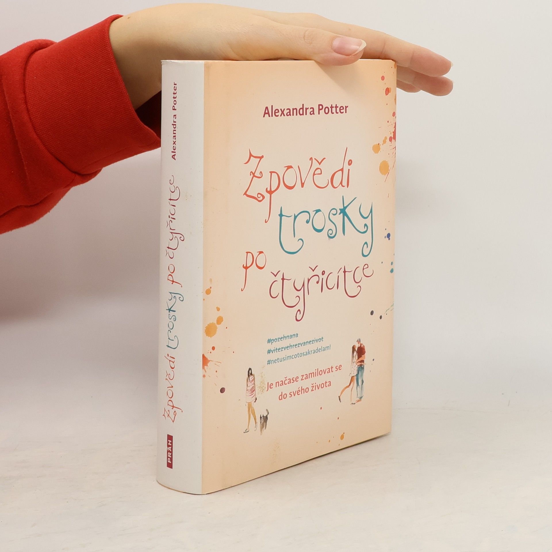 Alexandra Potter Zpovědi trosky po čtyřicítce