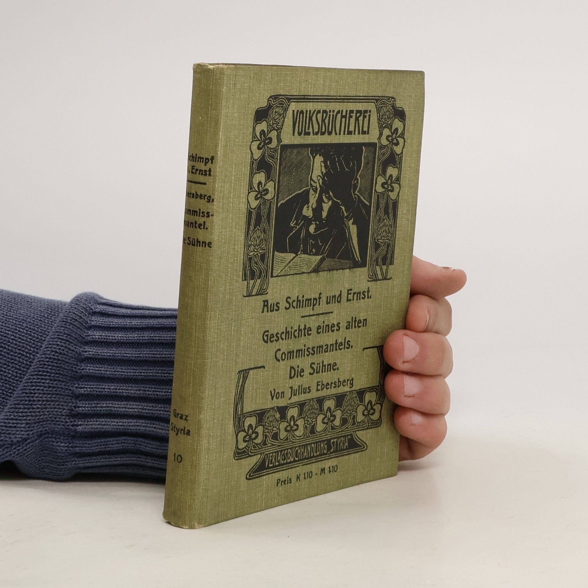 Julius Ebersberg Aus Schimpf und Ernst. Geschichte eines alten Commissmantels. Die Sühne