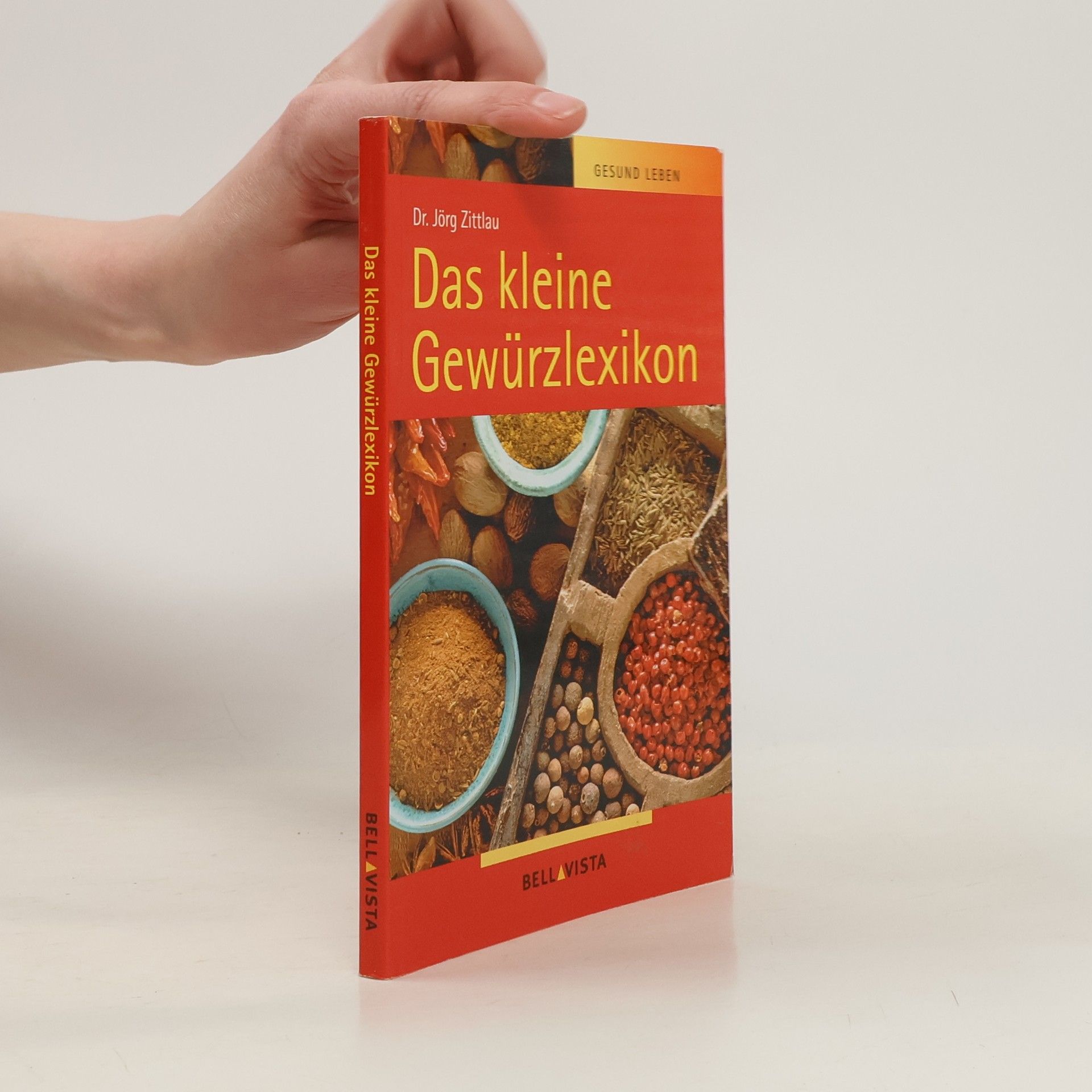 Jörg Zittlou Das kleine Gewürzlexikon