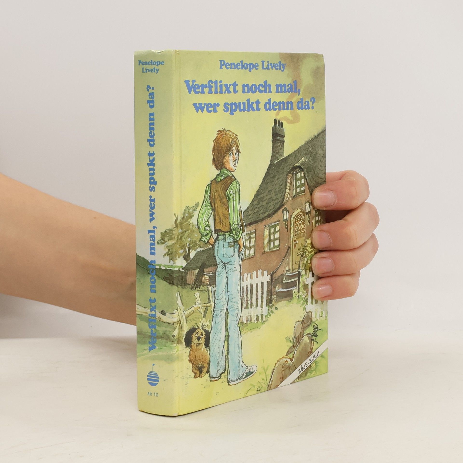 Penelope Lively Verflixt noch mal, wer spukt denn da?