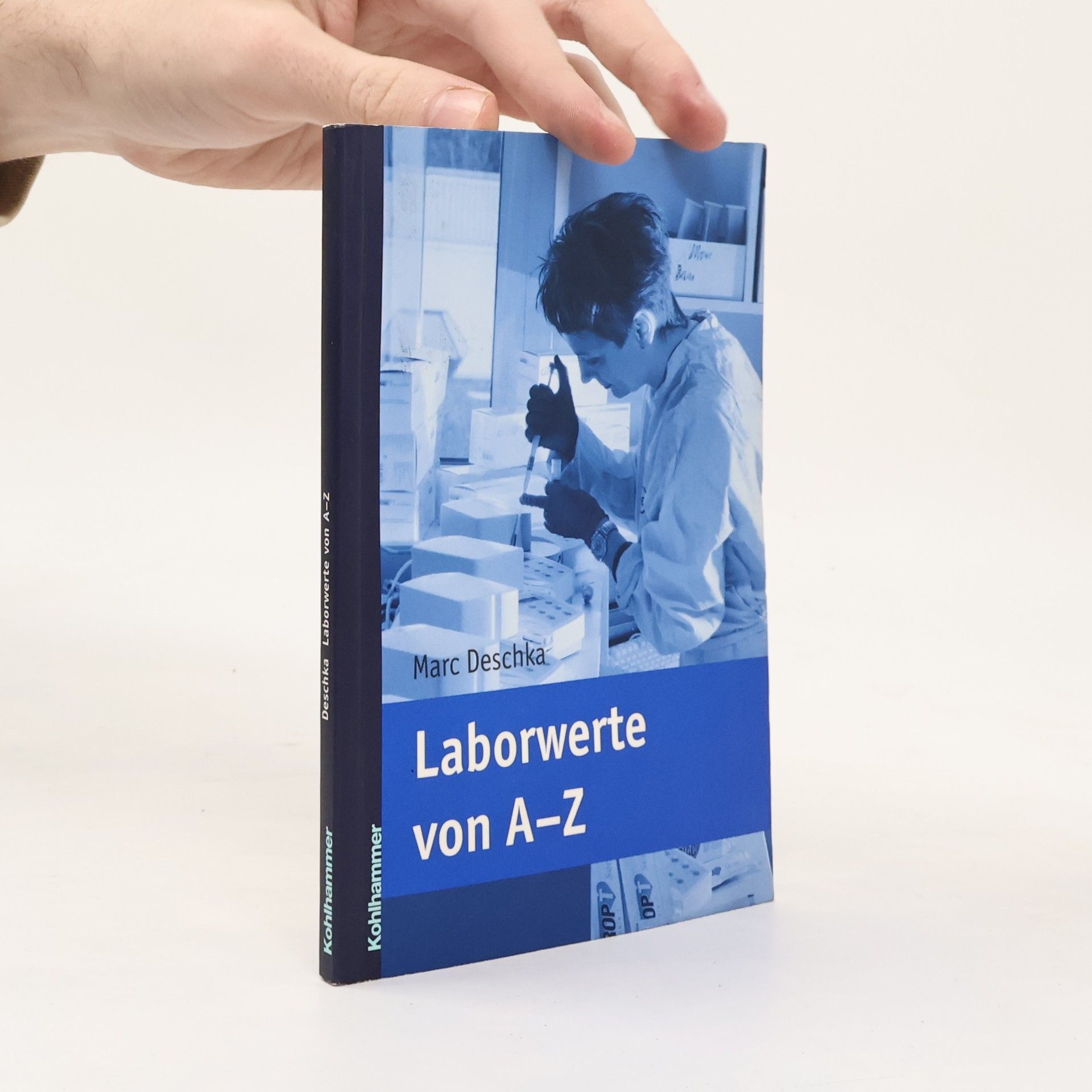 Marc Deschka Laborwerte von A - Z