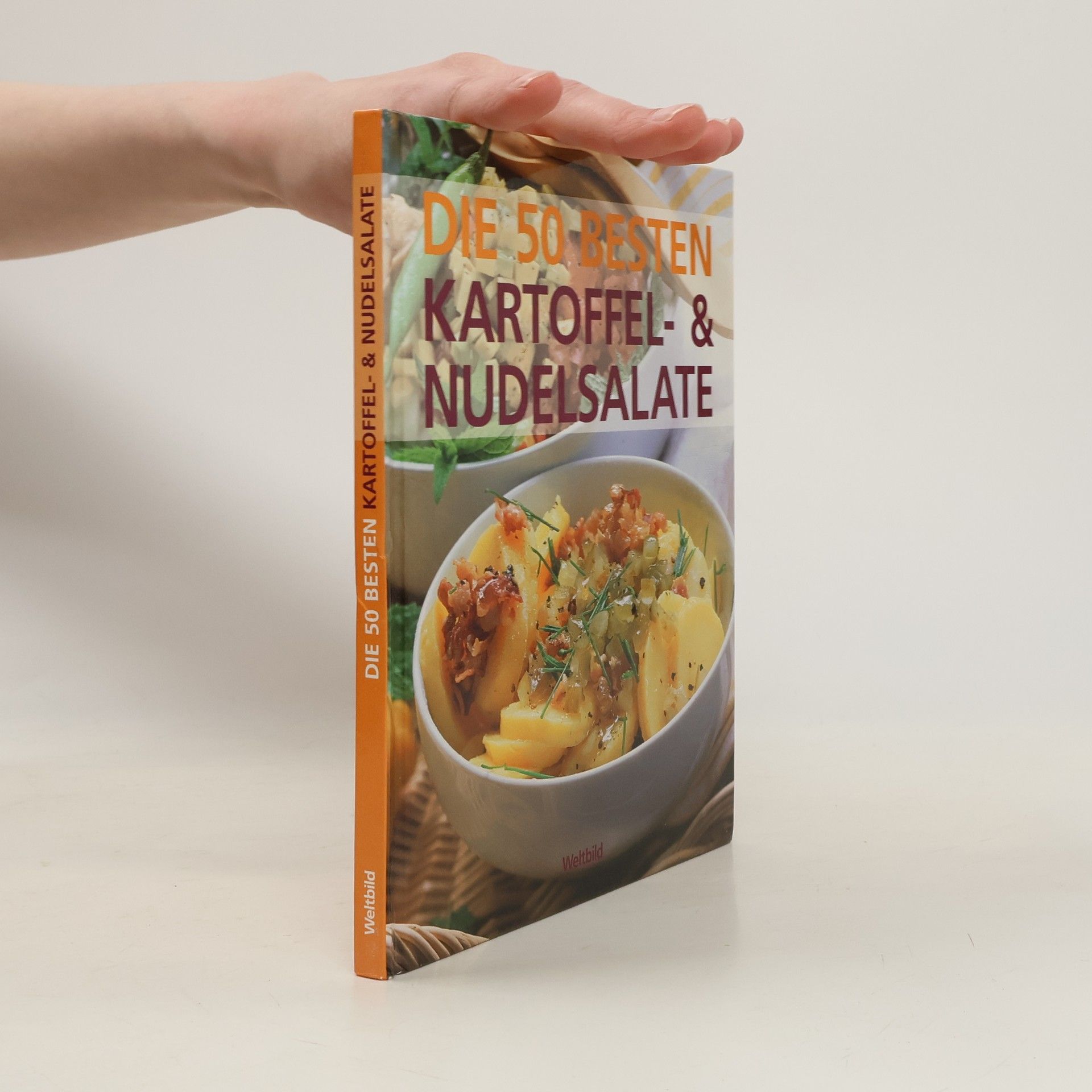 Kolektiv autorů Die 50 besten Kartoffel- & Nudelsalate