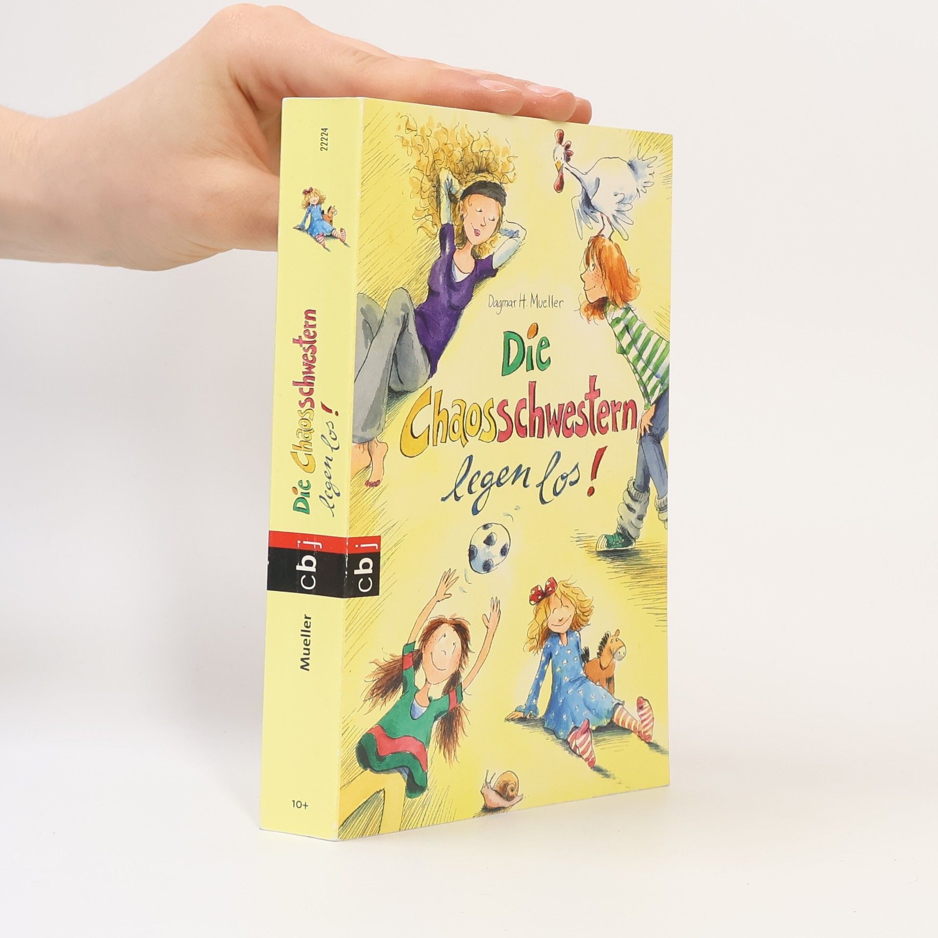 Dagmar H. Mueller Die Chaosschwester legen los!