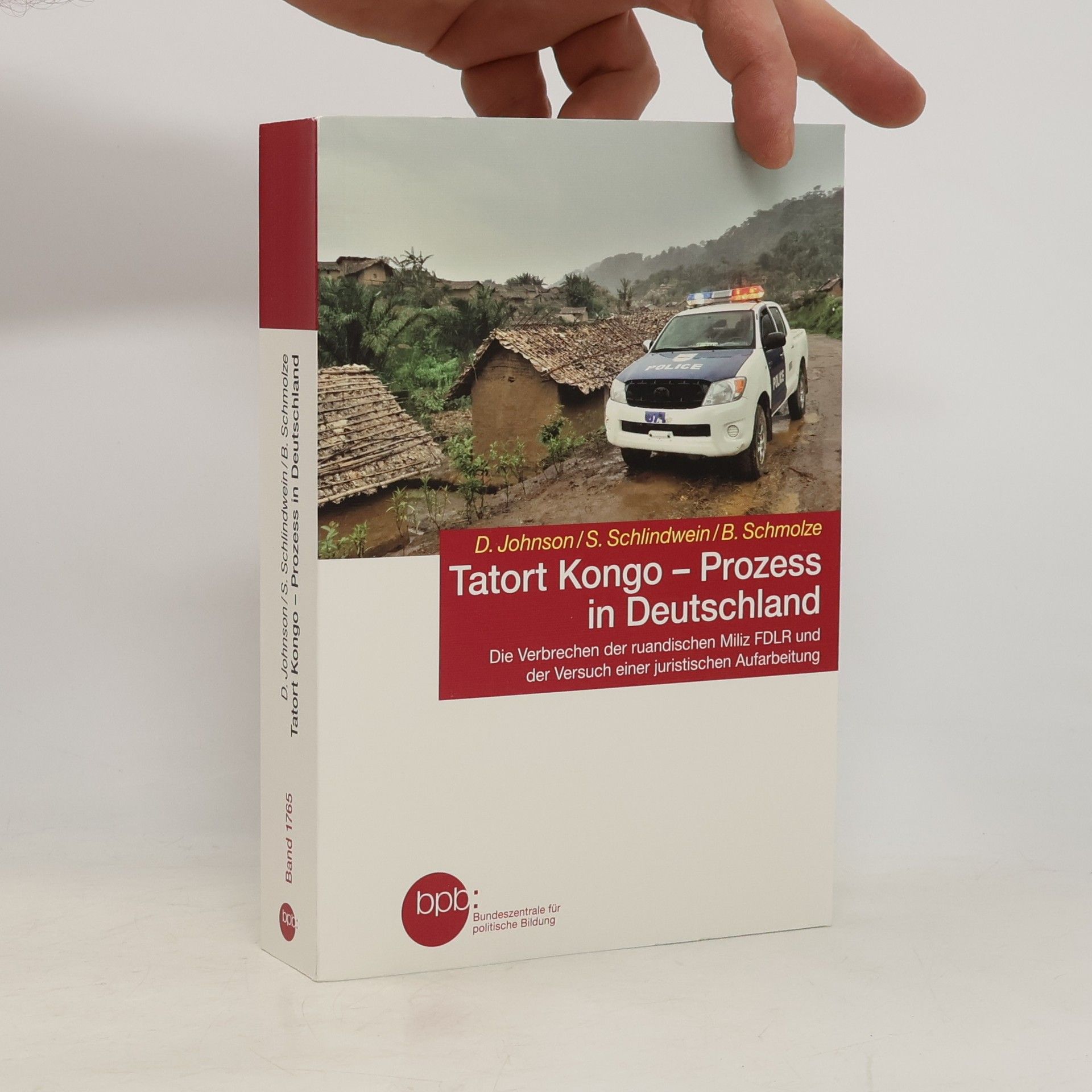 Dominic Johnson Tatort Kongo - Prozess in Deutschland