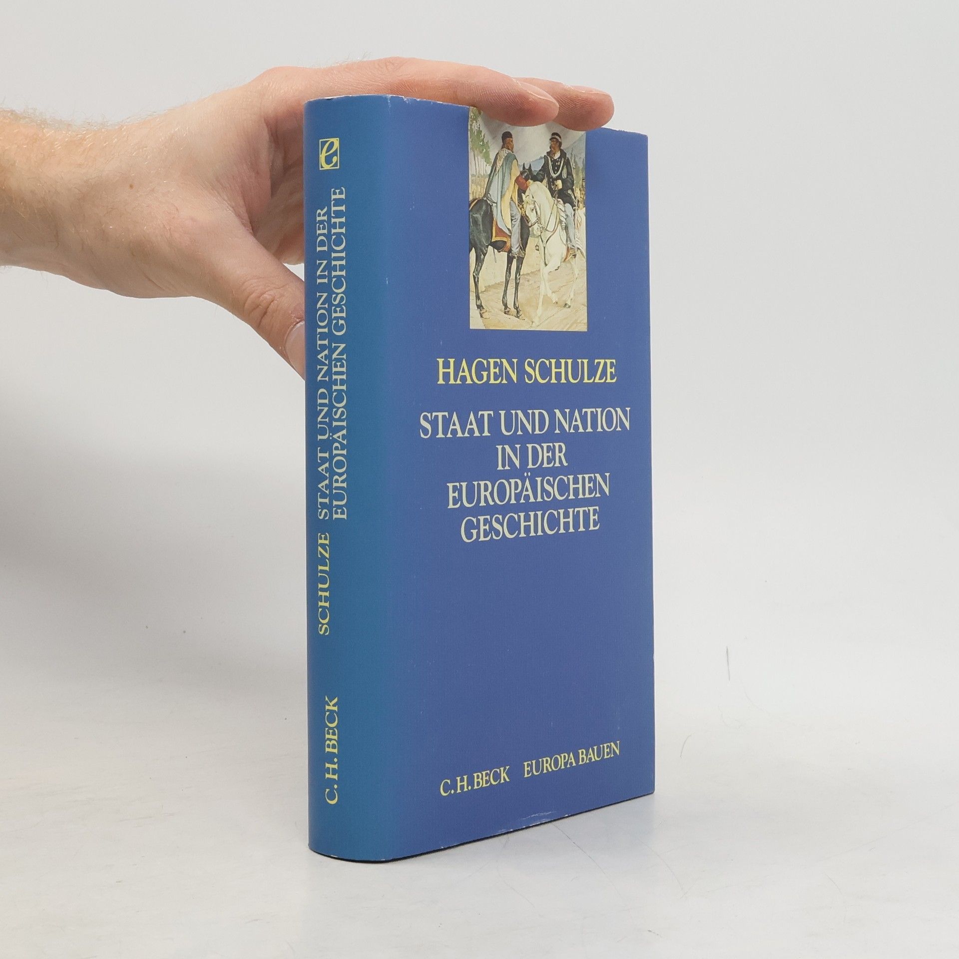 Heinz Schilling Staat und Nation in der europäischen Geschichte