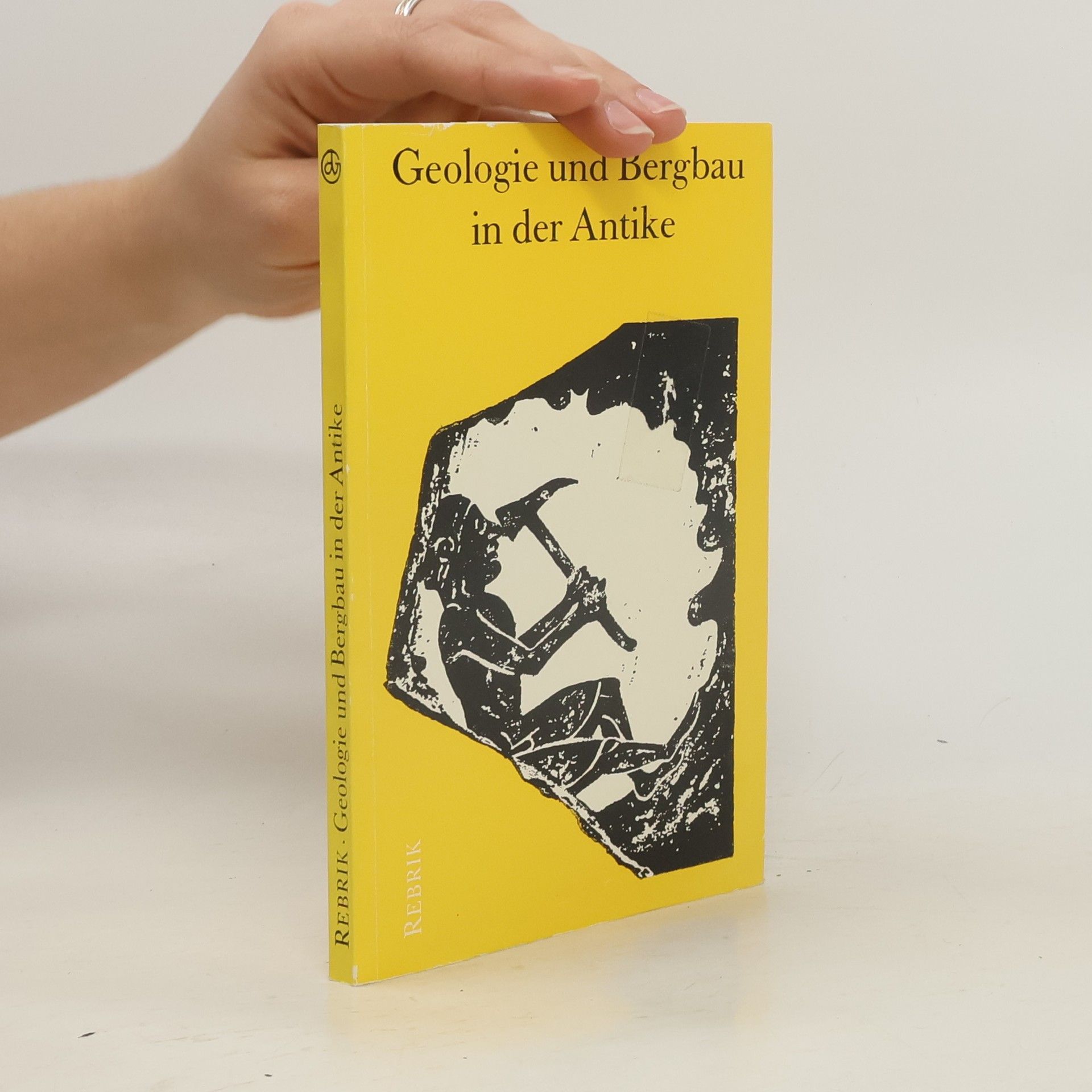 Boris Michajlovič Rebrik Geologie und Bergbau in der Antike