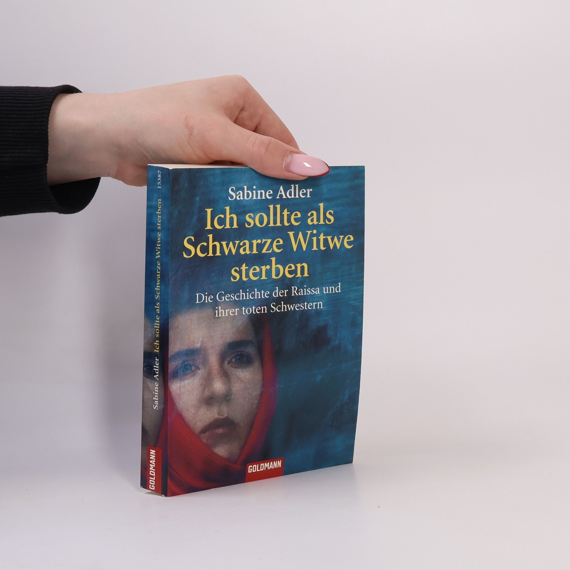 Sabine Adler Ich sollte als schwarze Witwe sterben