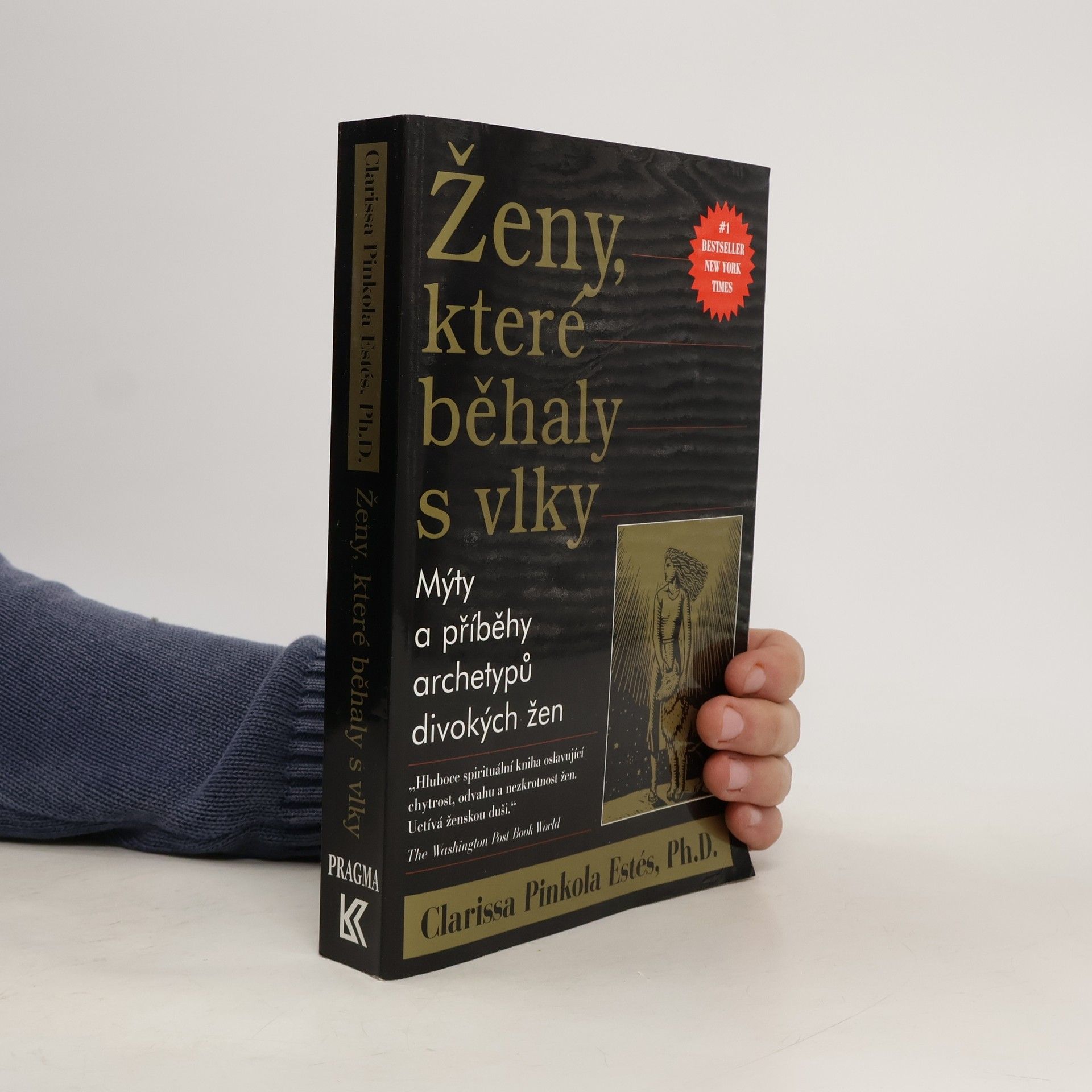 Clarissa Pinkola Estés Ženy, které běhaly s vlky