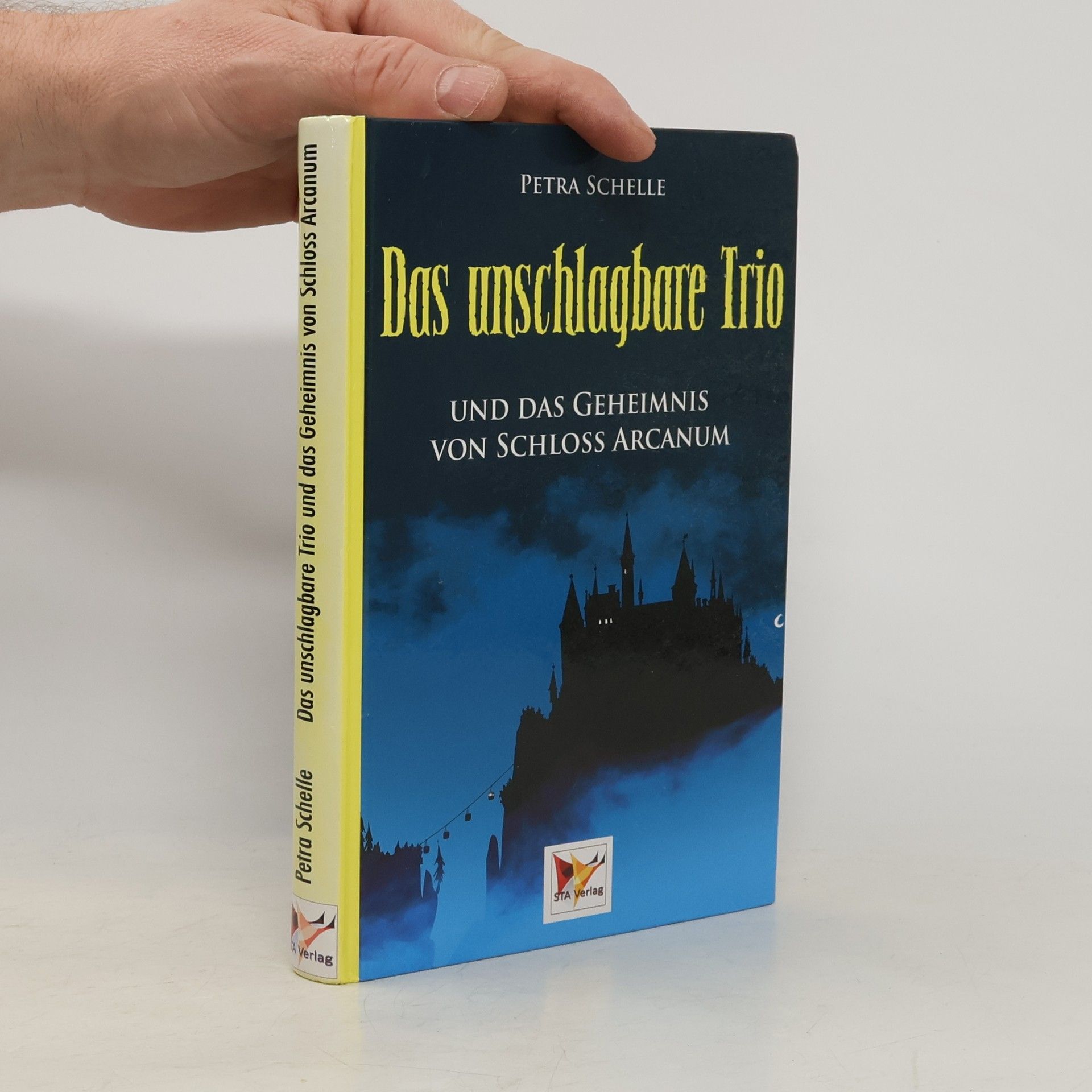 Petra Schelle Das unschlagbare Trio und das Geheimnis von Schloss Arcanum