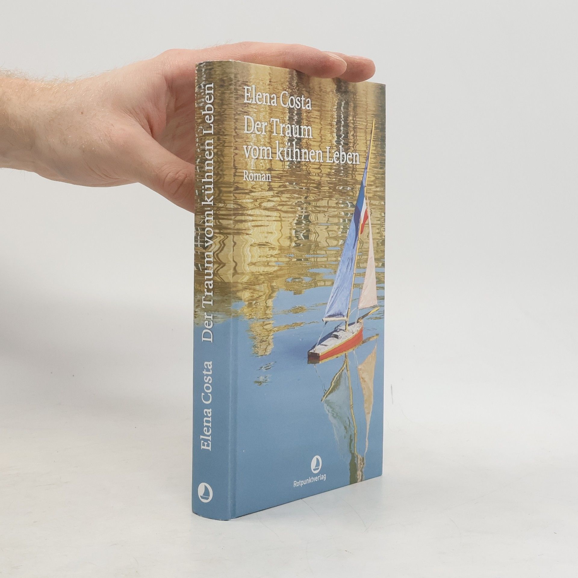 Elena Costa Der Traum vom kühnen Leben