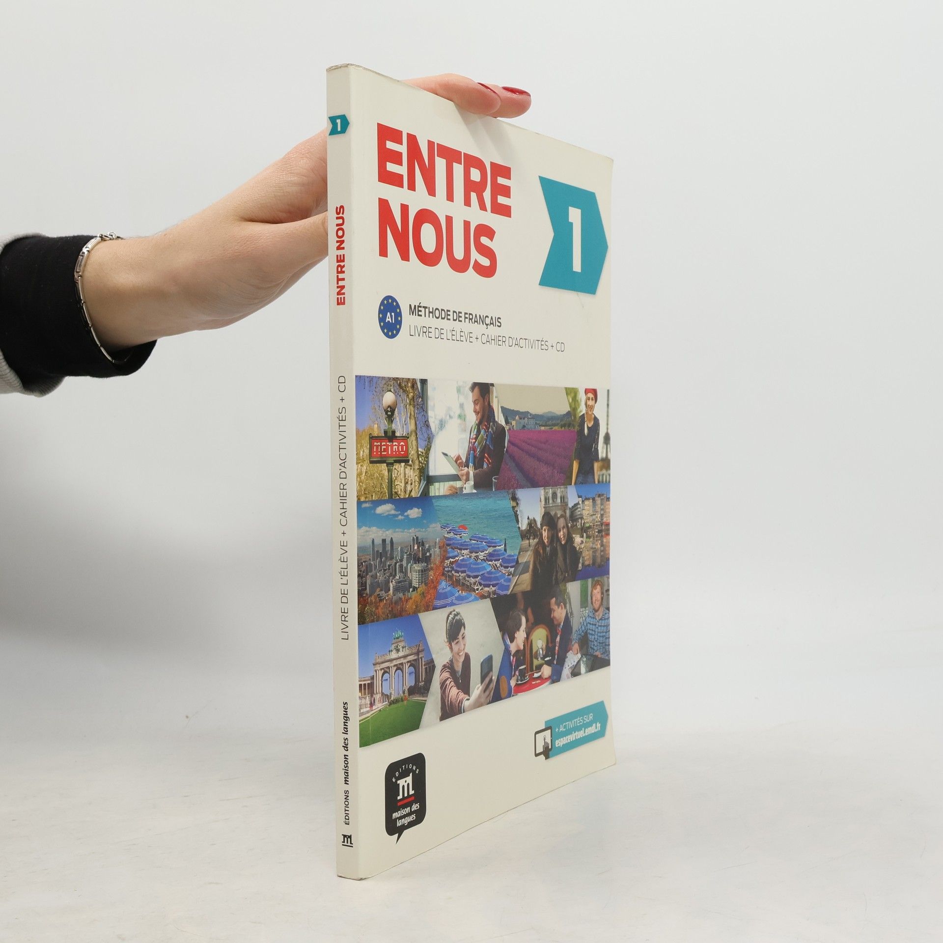 Autorenkollektiv Le francais entre nous A1 : Méthode de Francais + Pracovní sešit