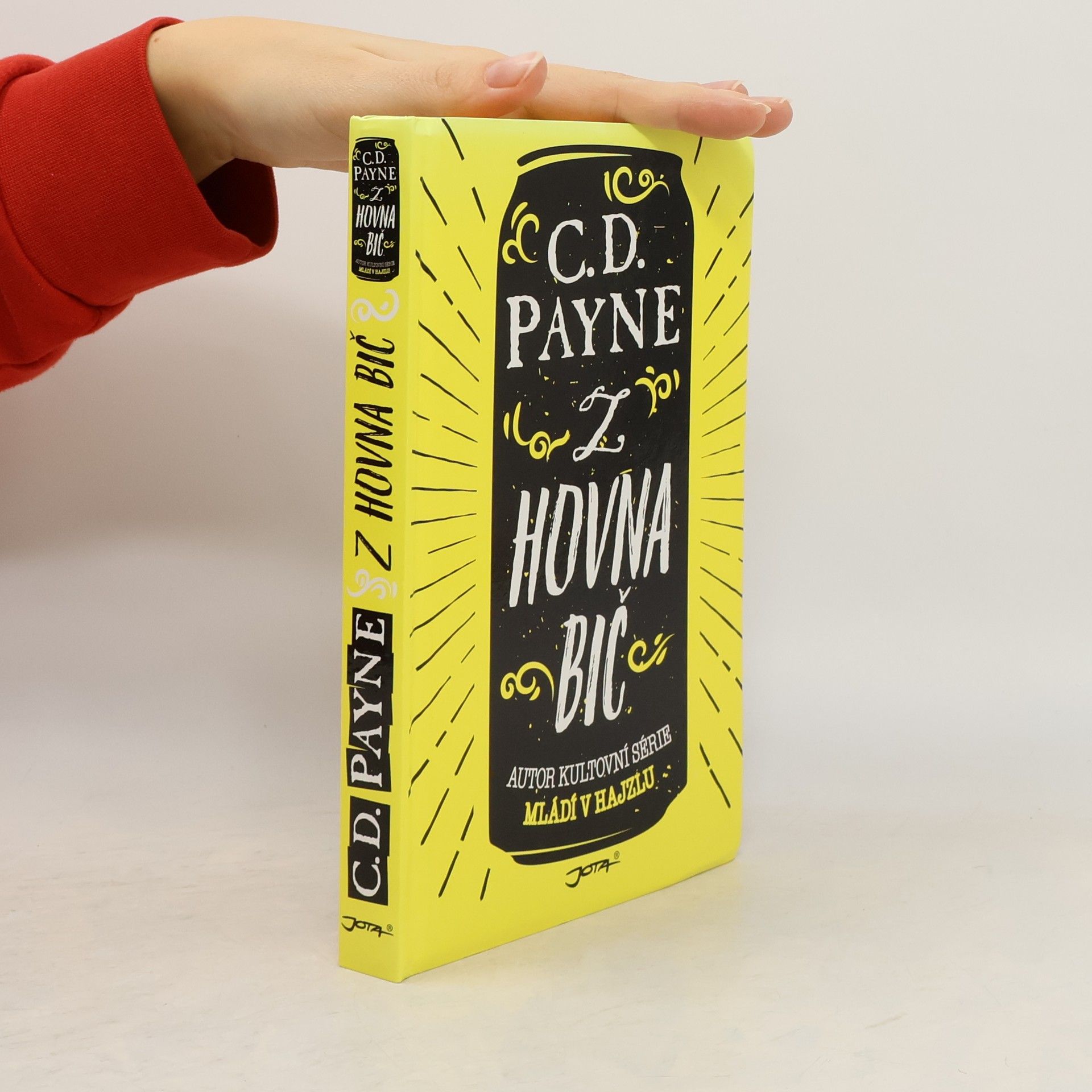 C. D. Payne Z hovna bič