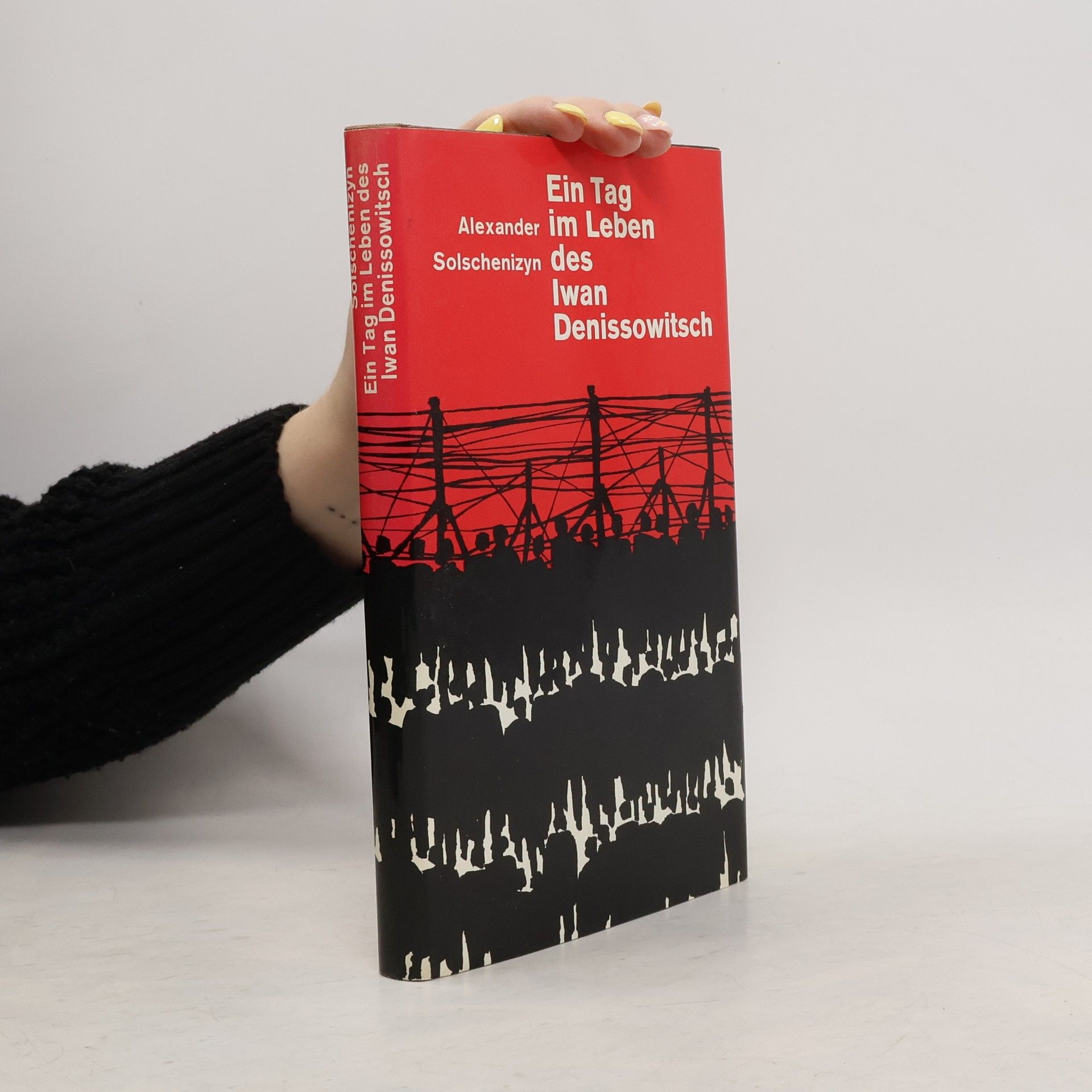 Aleksandr Isajevič Solženicyn Ein Tag im Leben des Iwan Denissowitsch