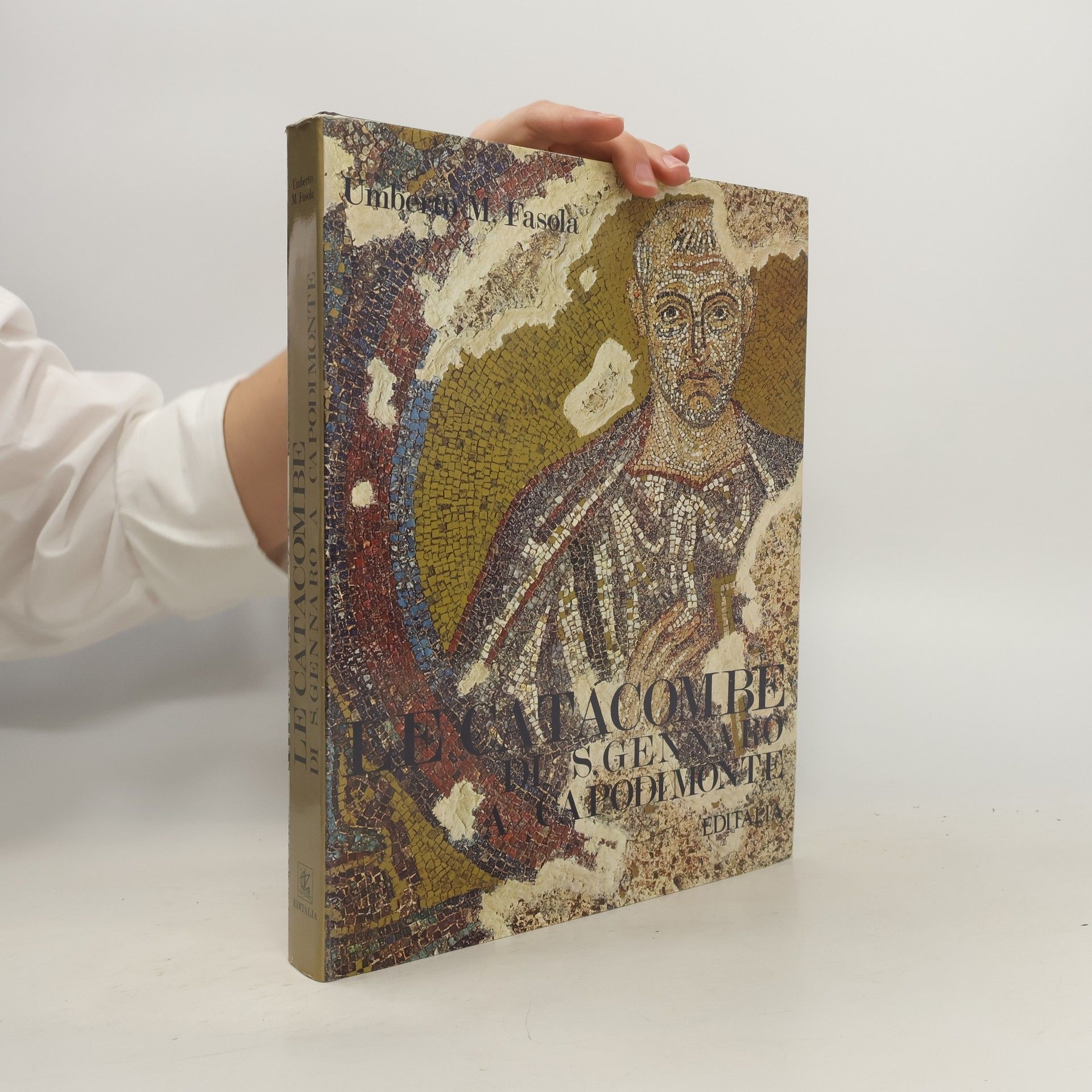 Umberto M. Fasola Le catacombe di S. Gennaro a Capodimonte