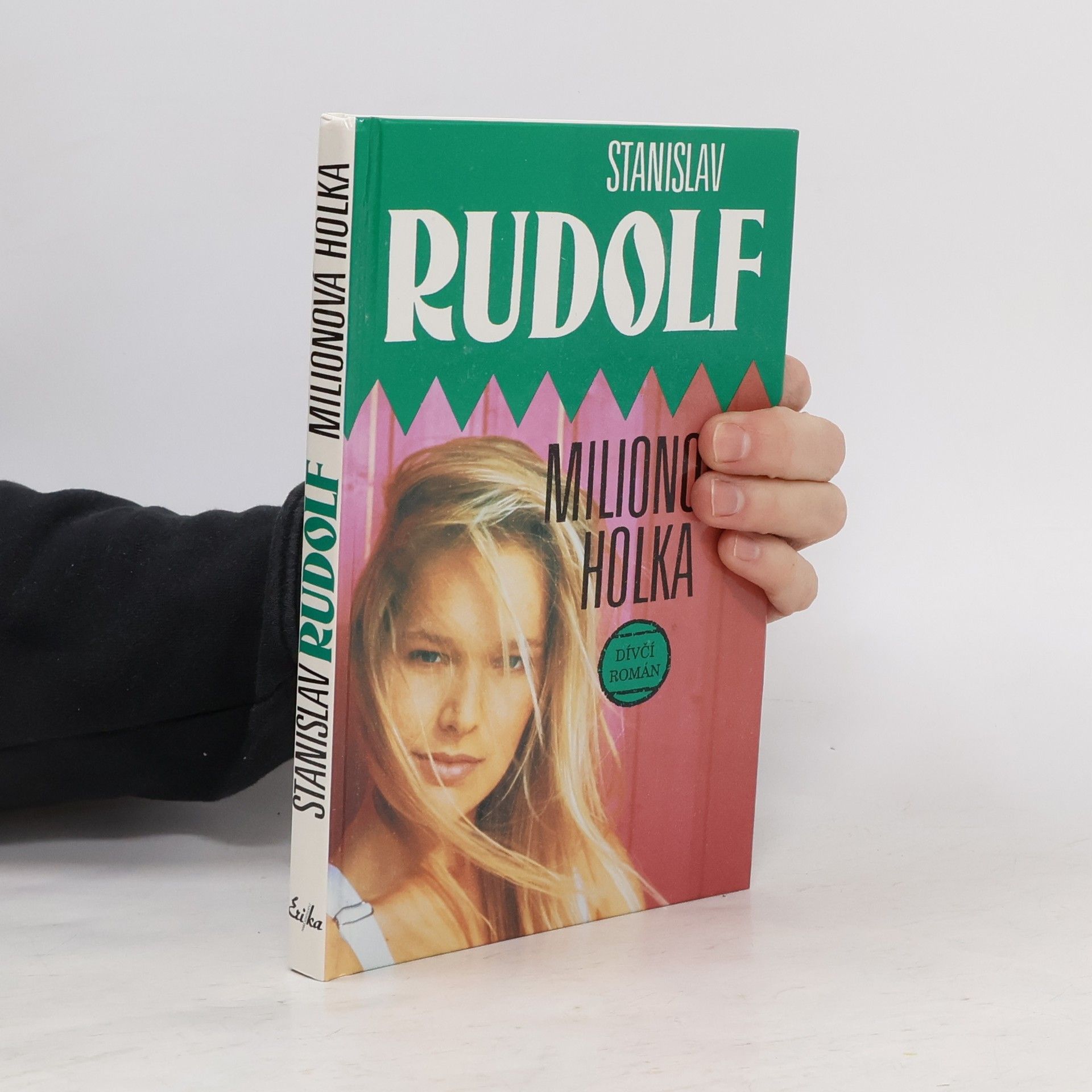 Stanislav Rudolf Milionová holka