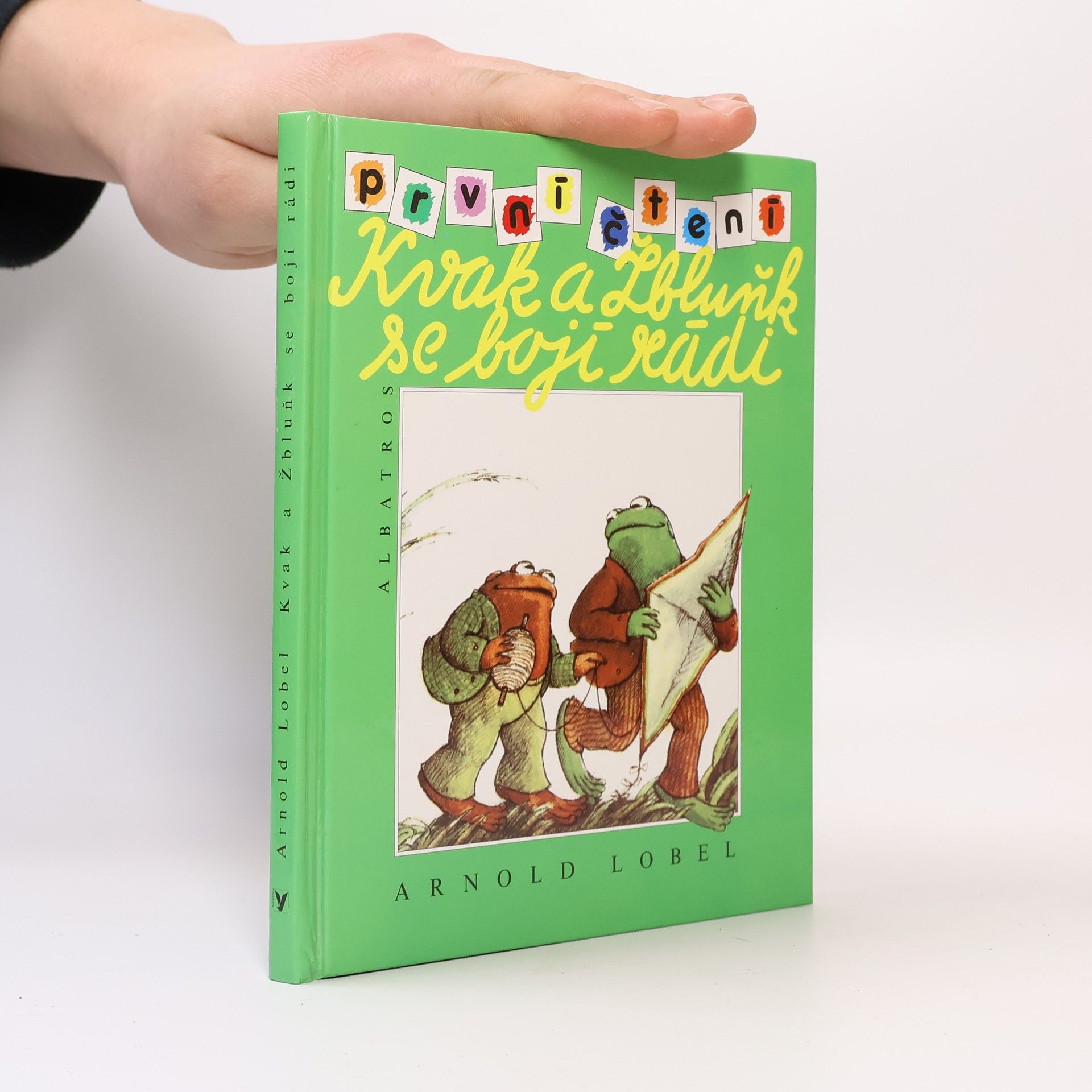 Arnold Lobel Kvak a Žbluňk se bojí rádi