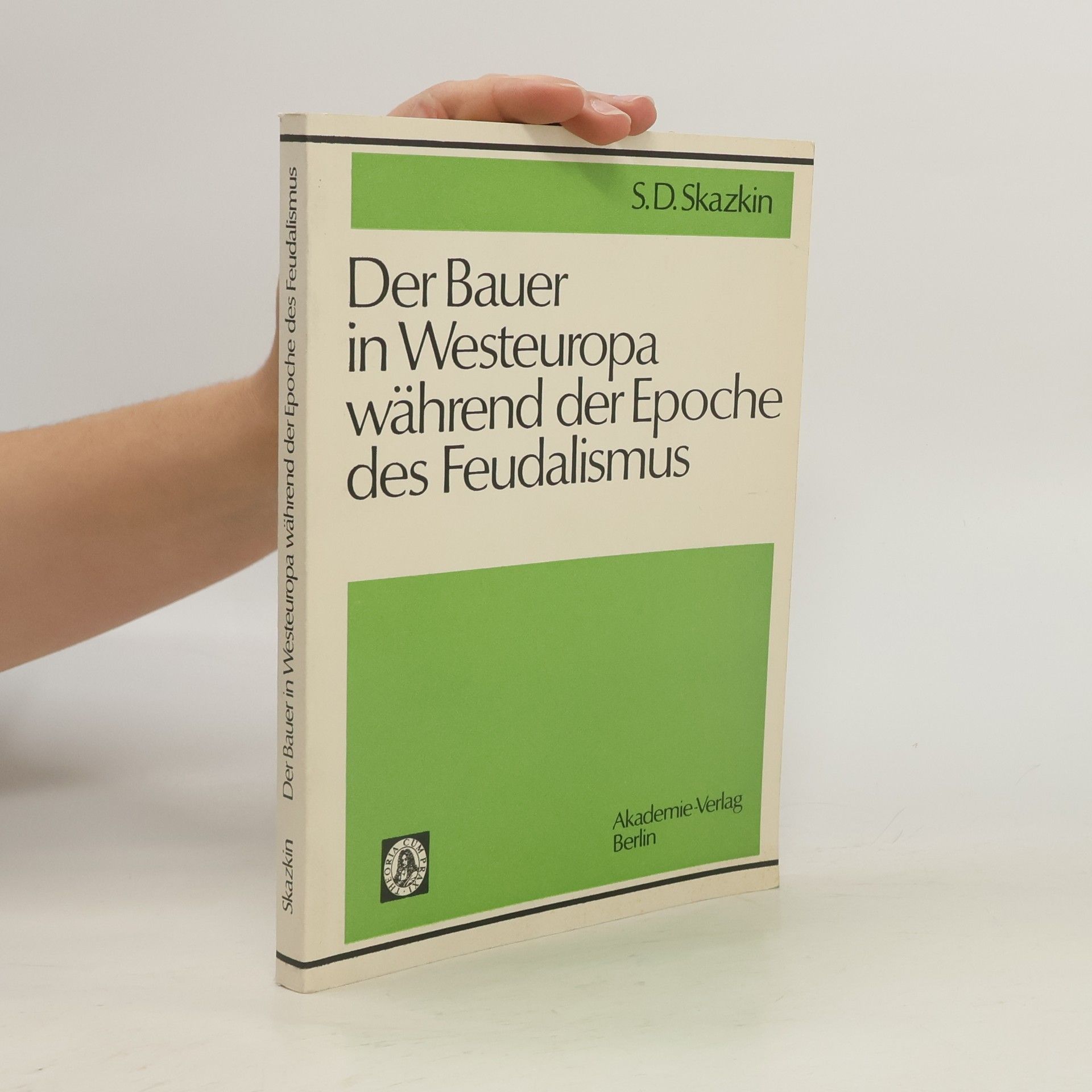 S. D. Skazkin Der Bauer in Westeuropa während der Epoche des Feudalismus