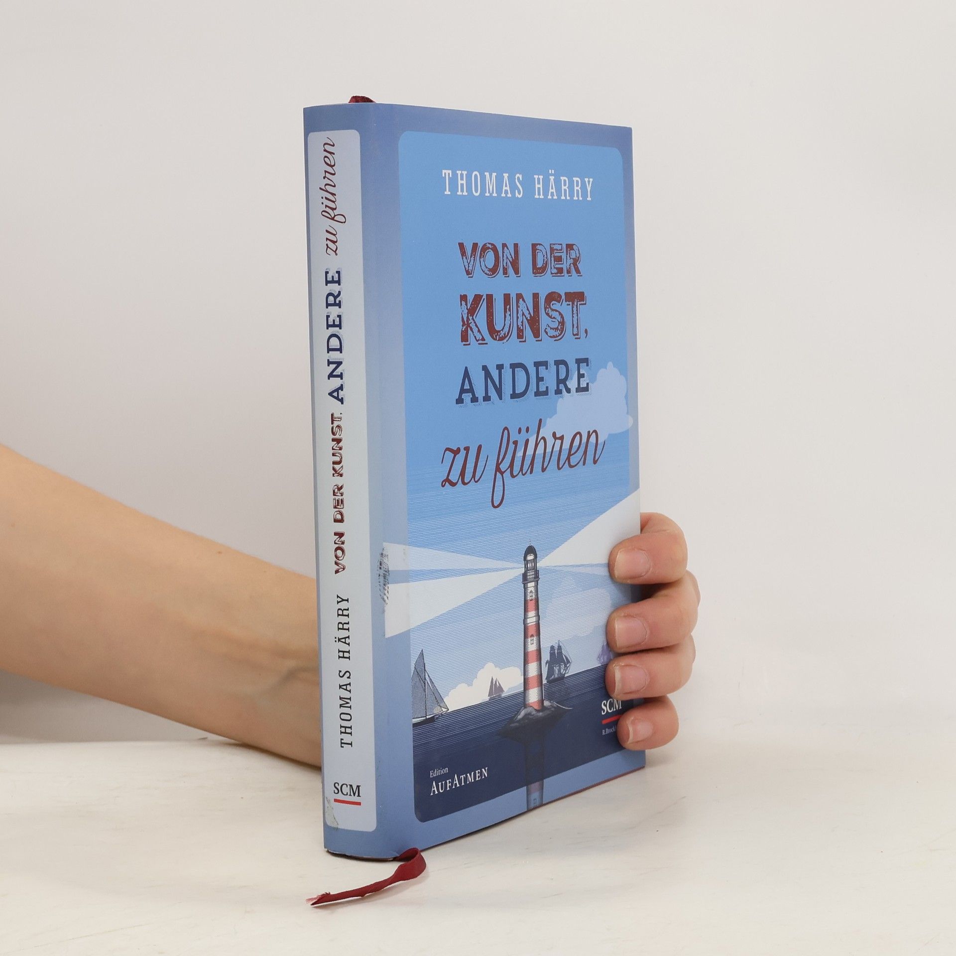 Thomas Härry Von der Kunst, andere zu führen