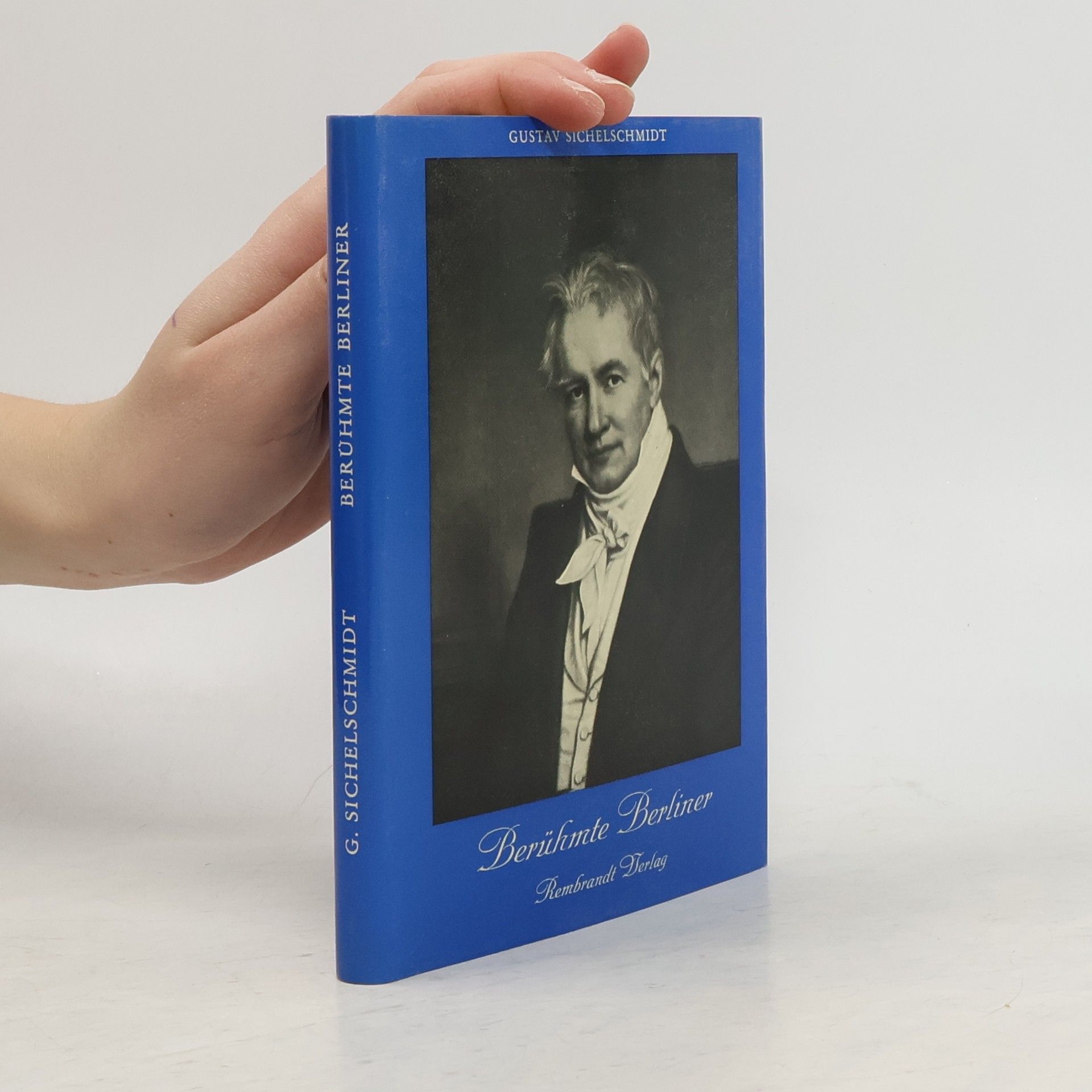 Gustav Sichelschmidt Berühmte Berliner