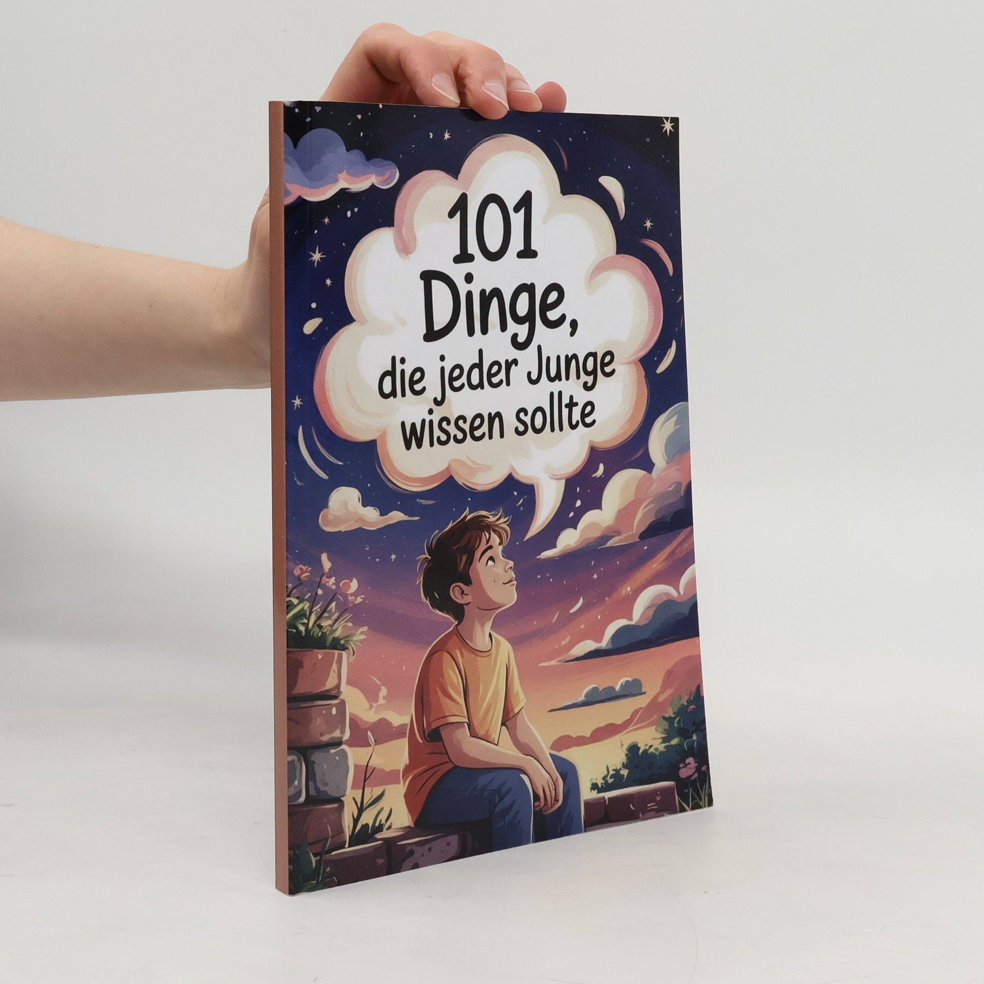 Anne Dreams 101 Dinge, die jeder Junge wissen sollte