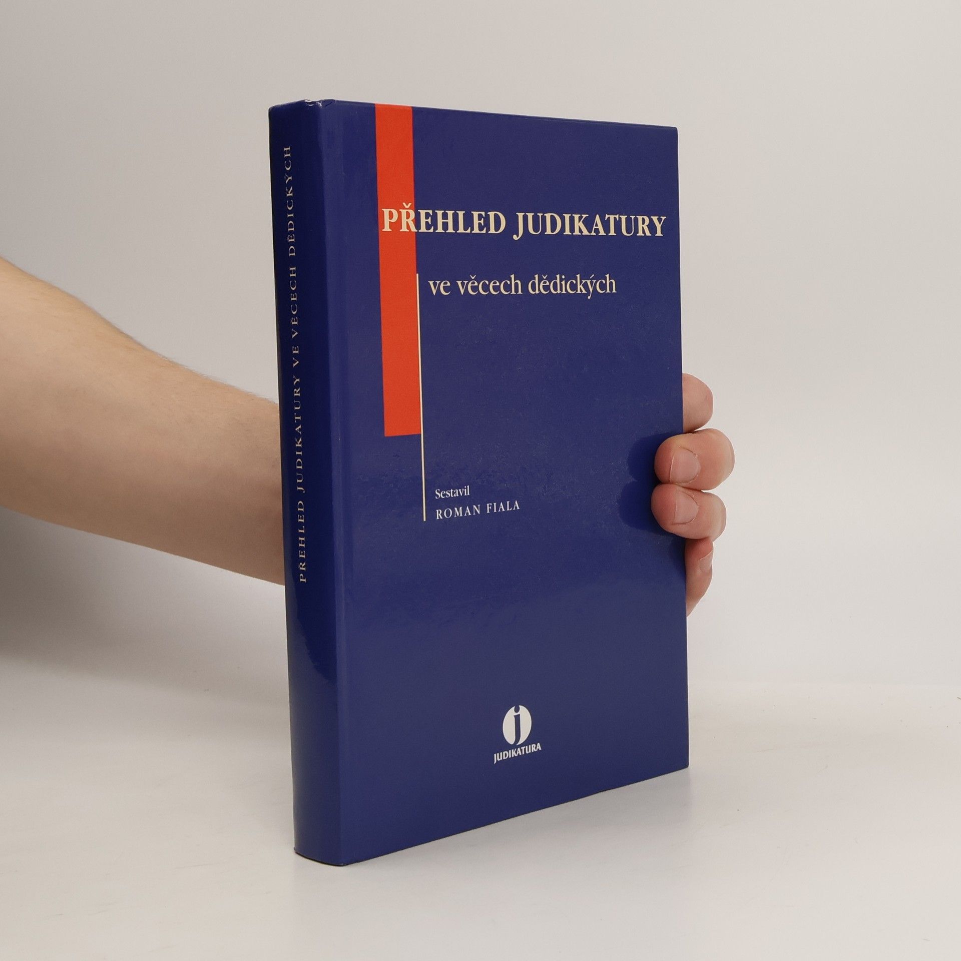 Roman Fiala Přehled judikatury ve věcech dědických