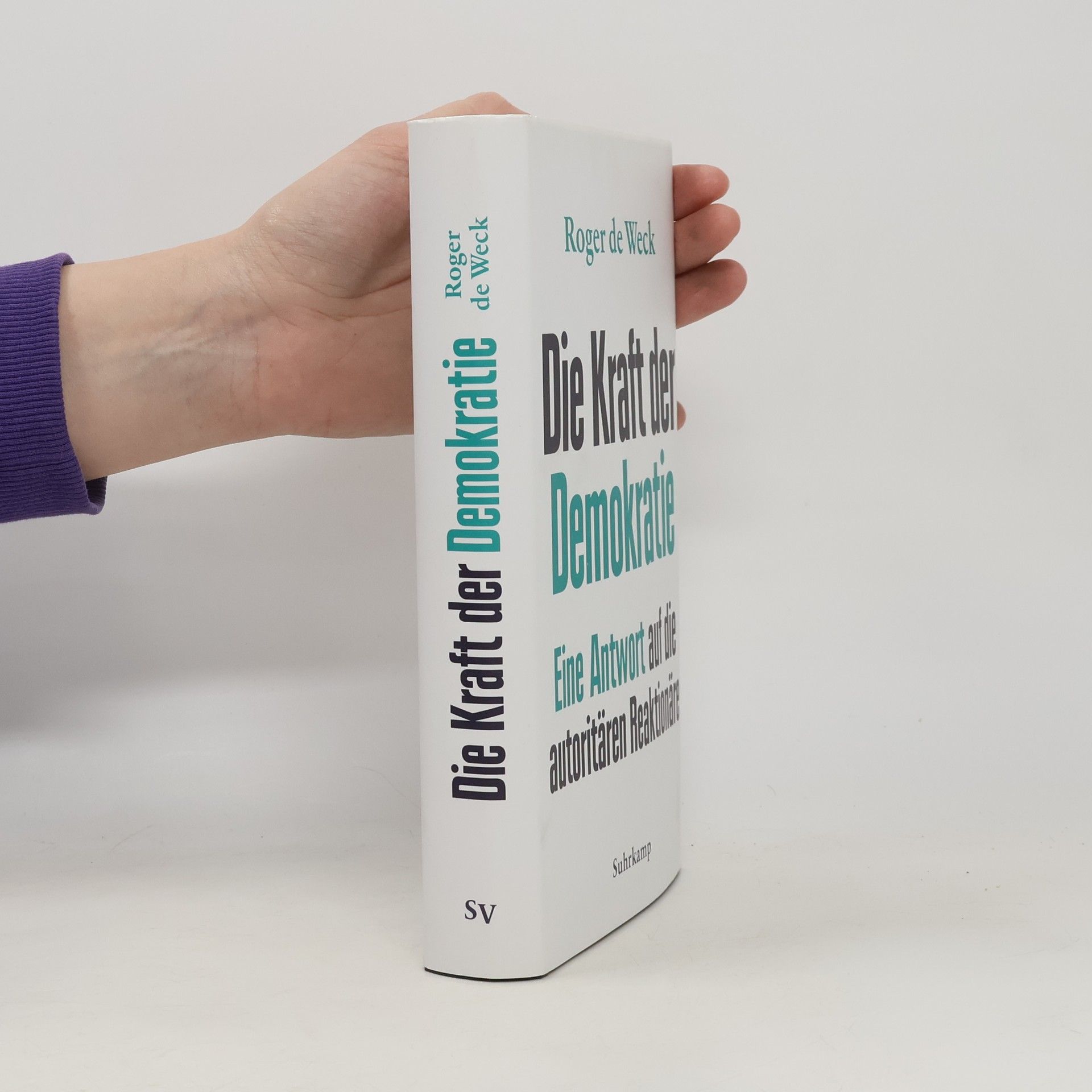 Roger de Weck Die Kraft der Demokratie