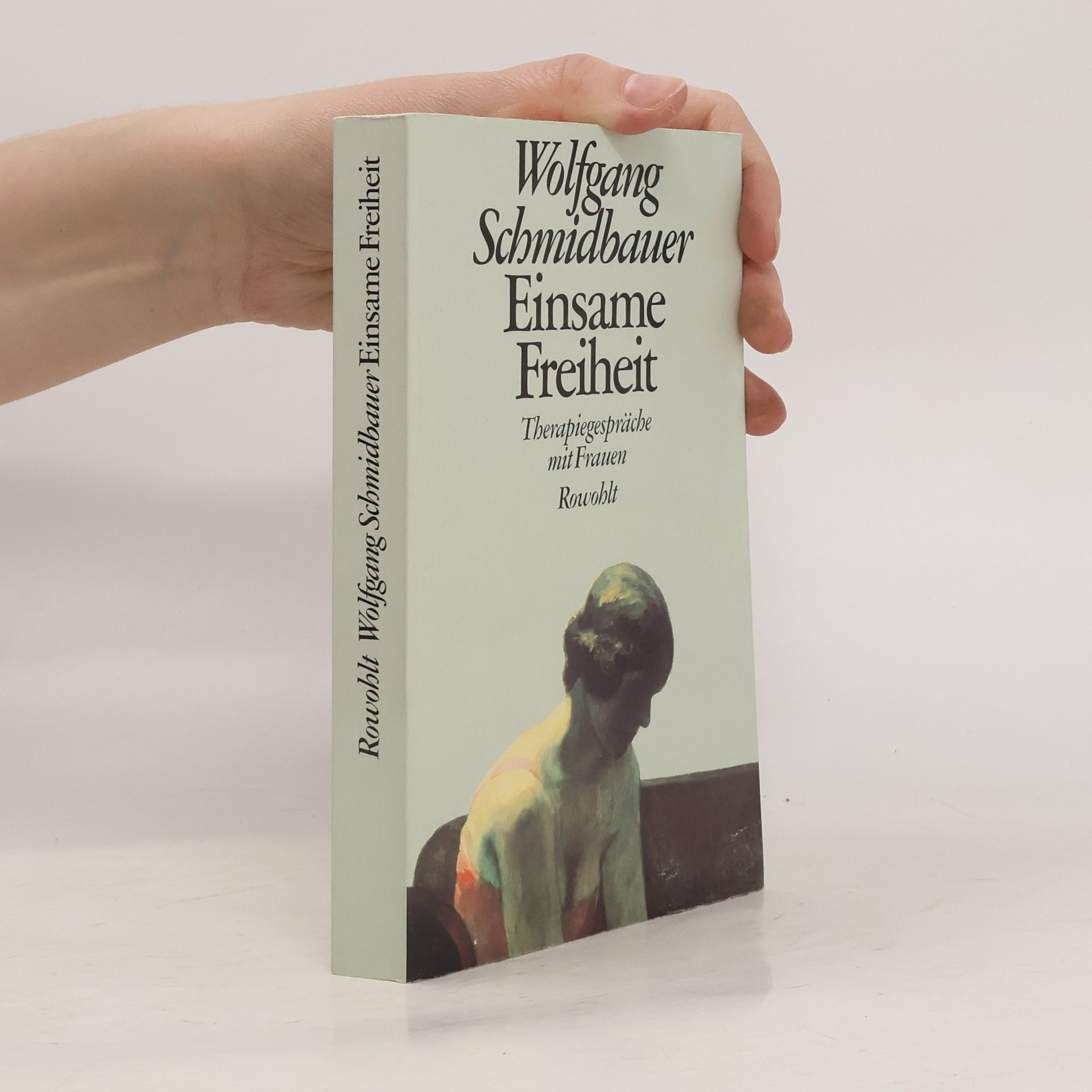 Wolfgang Schmidbauer Einsame Freiheit