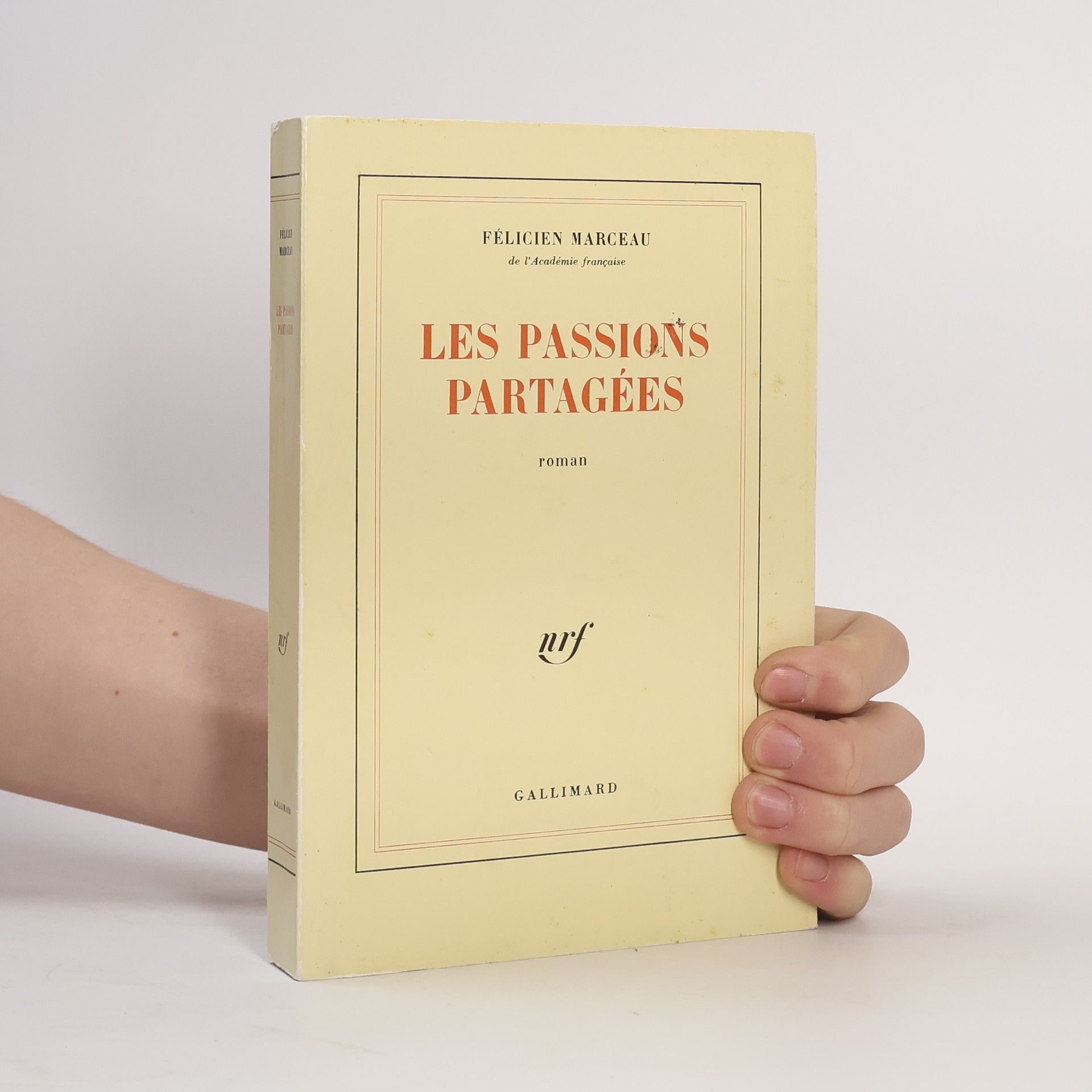 Félicien Marceau Les passions partagées