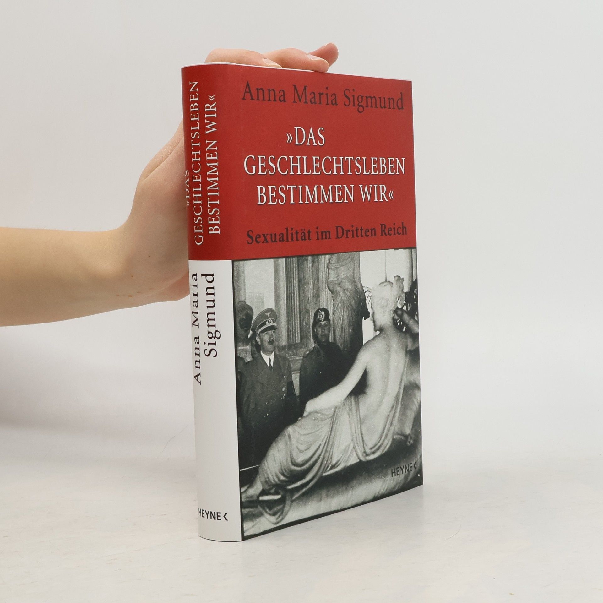 Anna Maria Sigmund Das Geschlechtsleben bestimmen wir