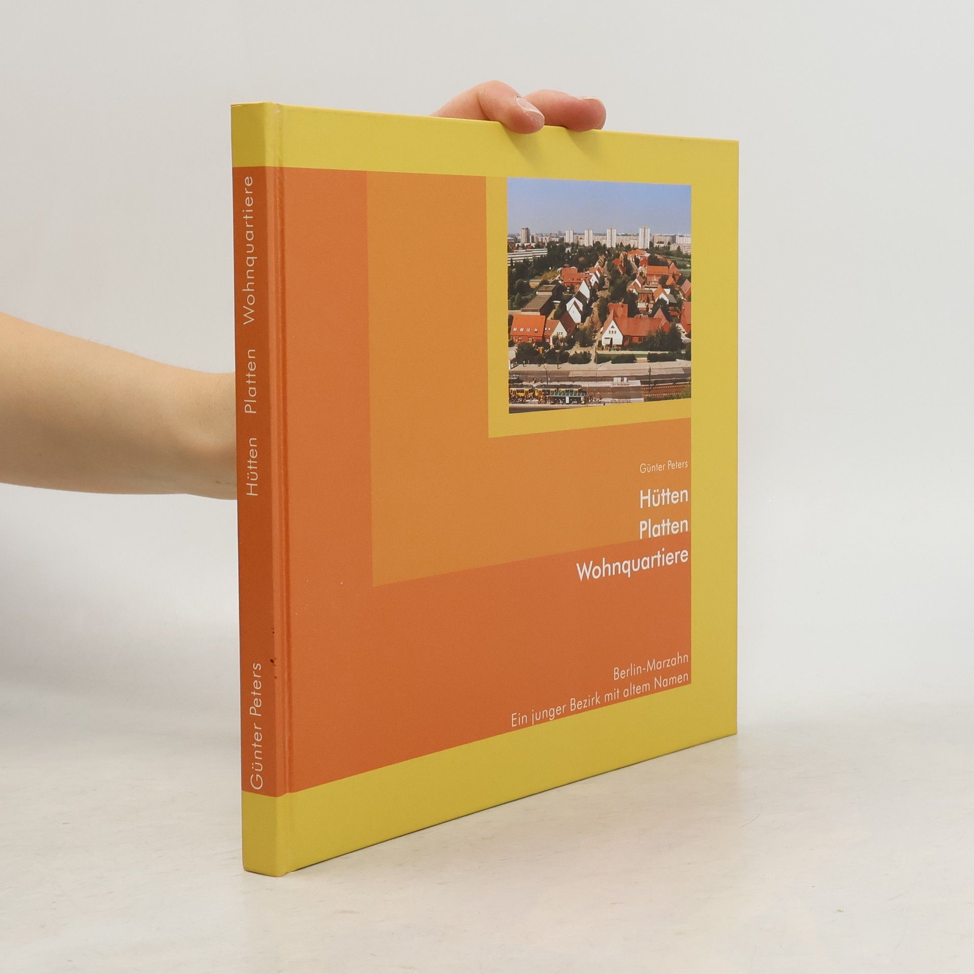 Günter Peters Hütten, Platten, Wohnquartiere