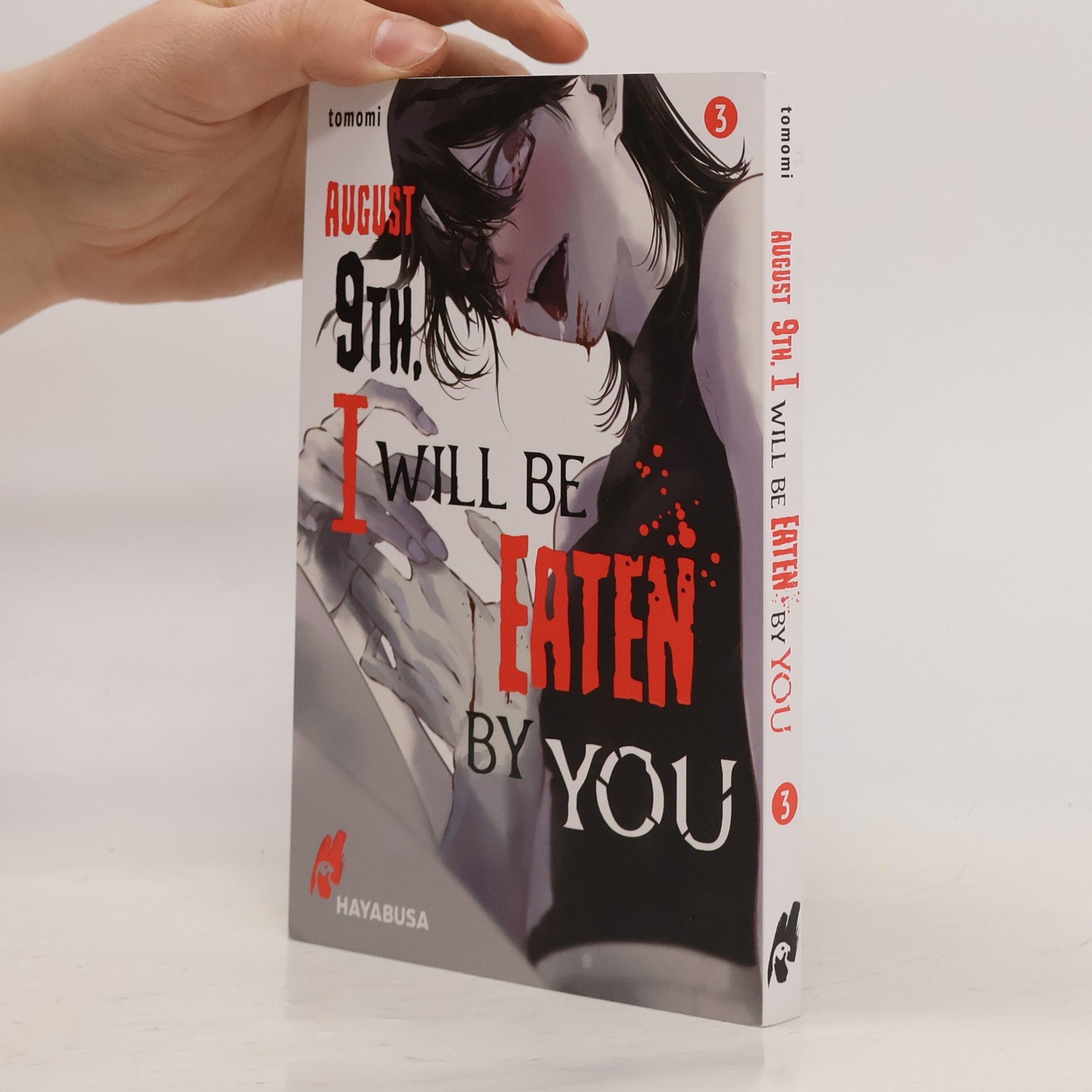 August 9th, I will be eaten by you 3