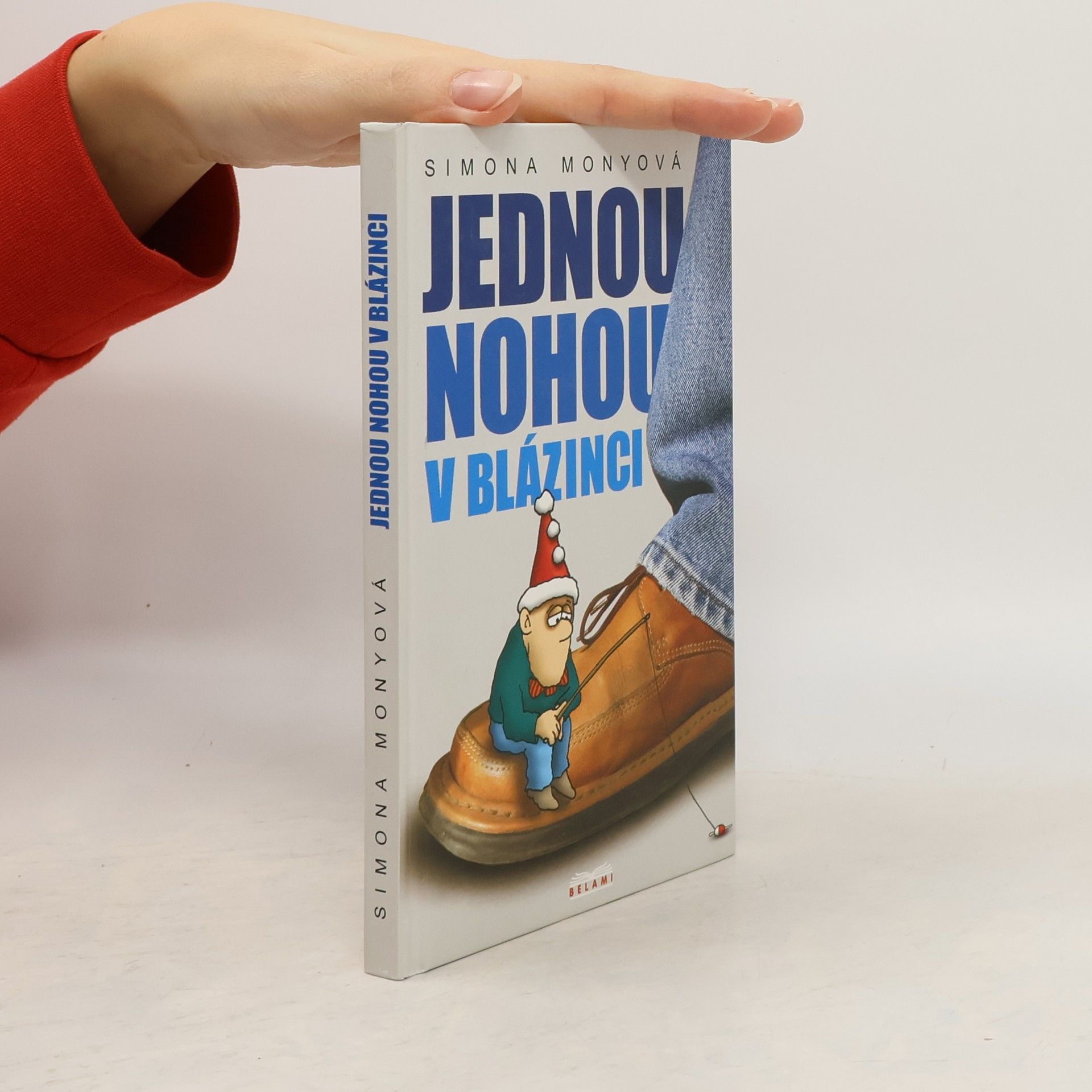 Simona Monyová Jednou nohou v blázinci