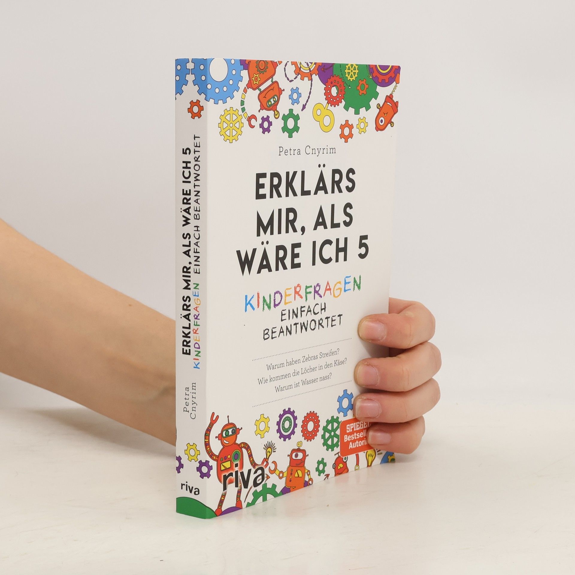 Erklärs mir, als wäre ich 5: Kinderfragen einfach beantwortet