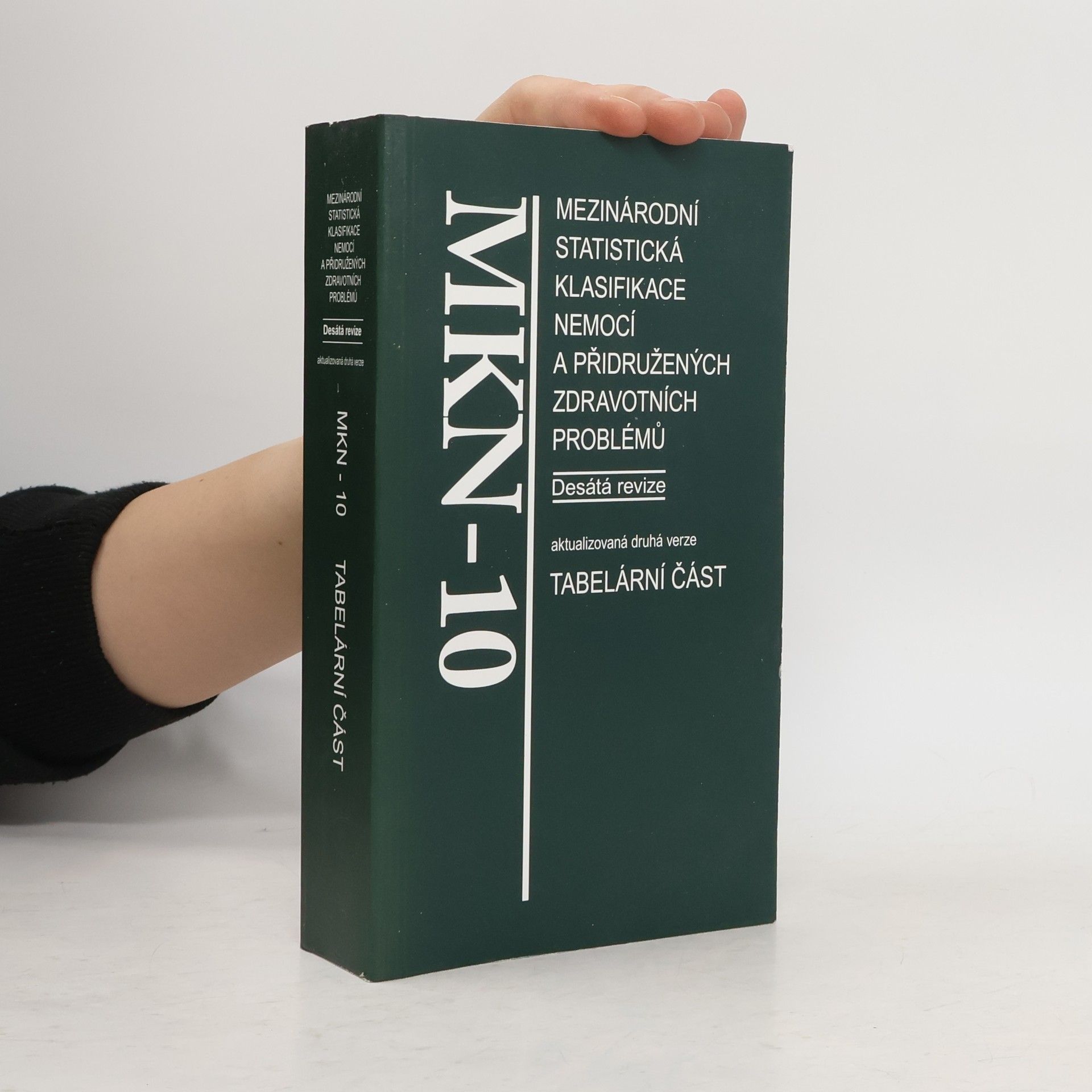 Various authors Mezinárodní statistická klasifikace nemocí a přidružených zdravotních problémů