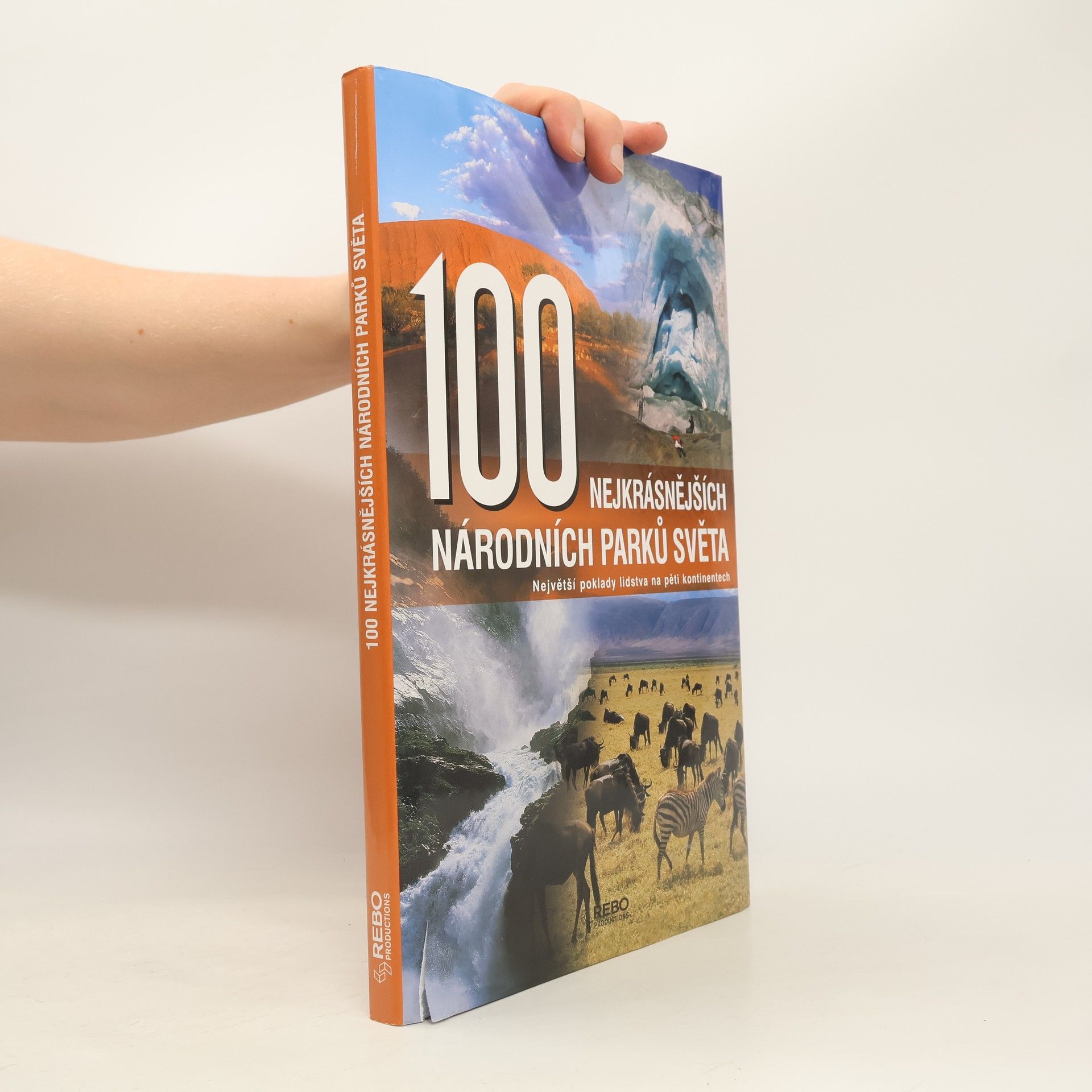 Hanns Joachim Neubert 100 nejkrásnějších národních parků světa : cesta pěti kontinenty