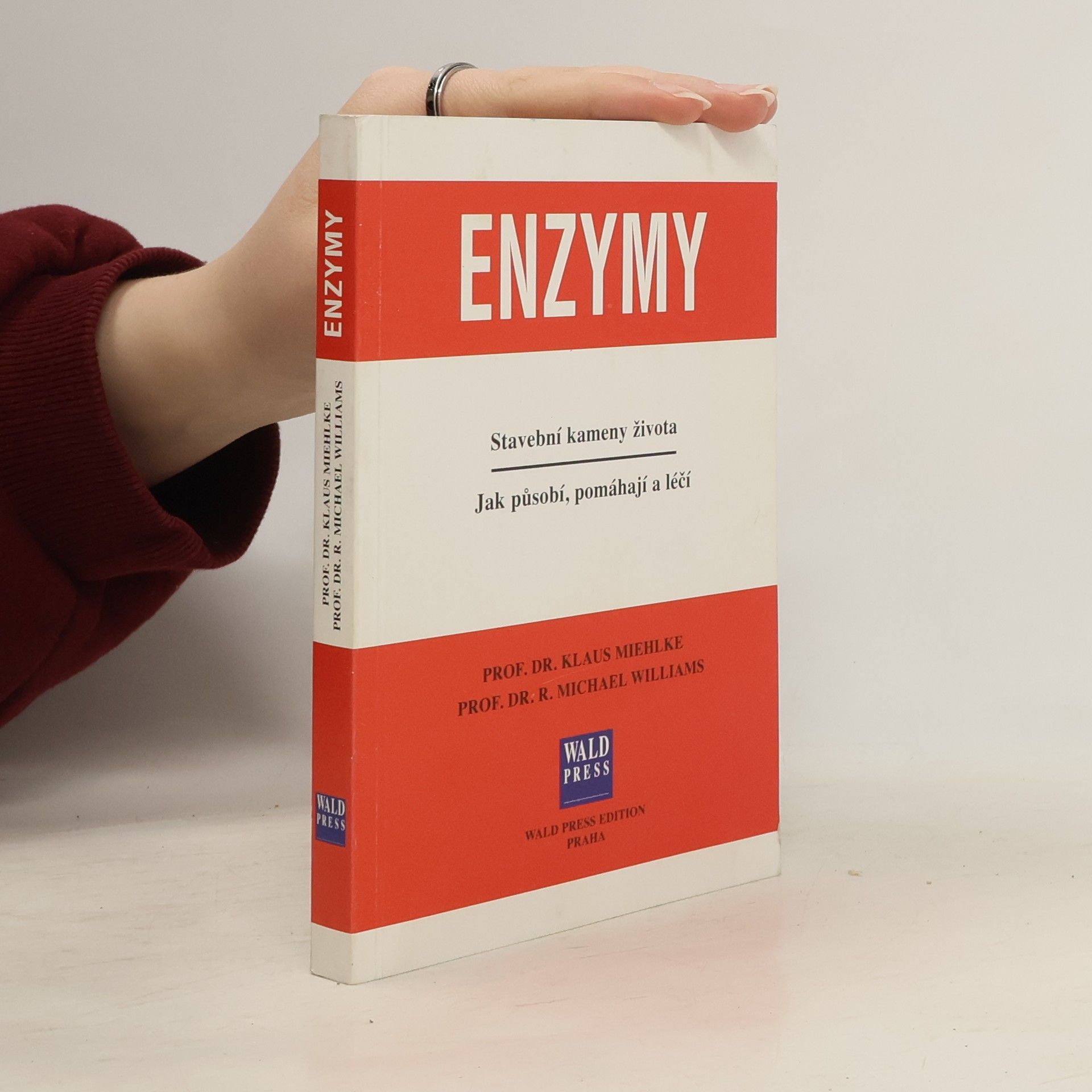Klaus Miehlke Enzymy. Stavební kameny života. Jak působí, pomáhají a léčí.