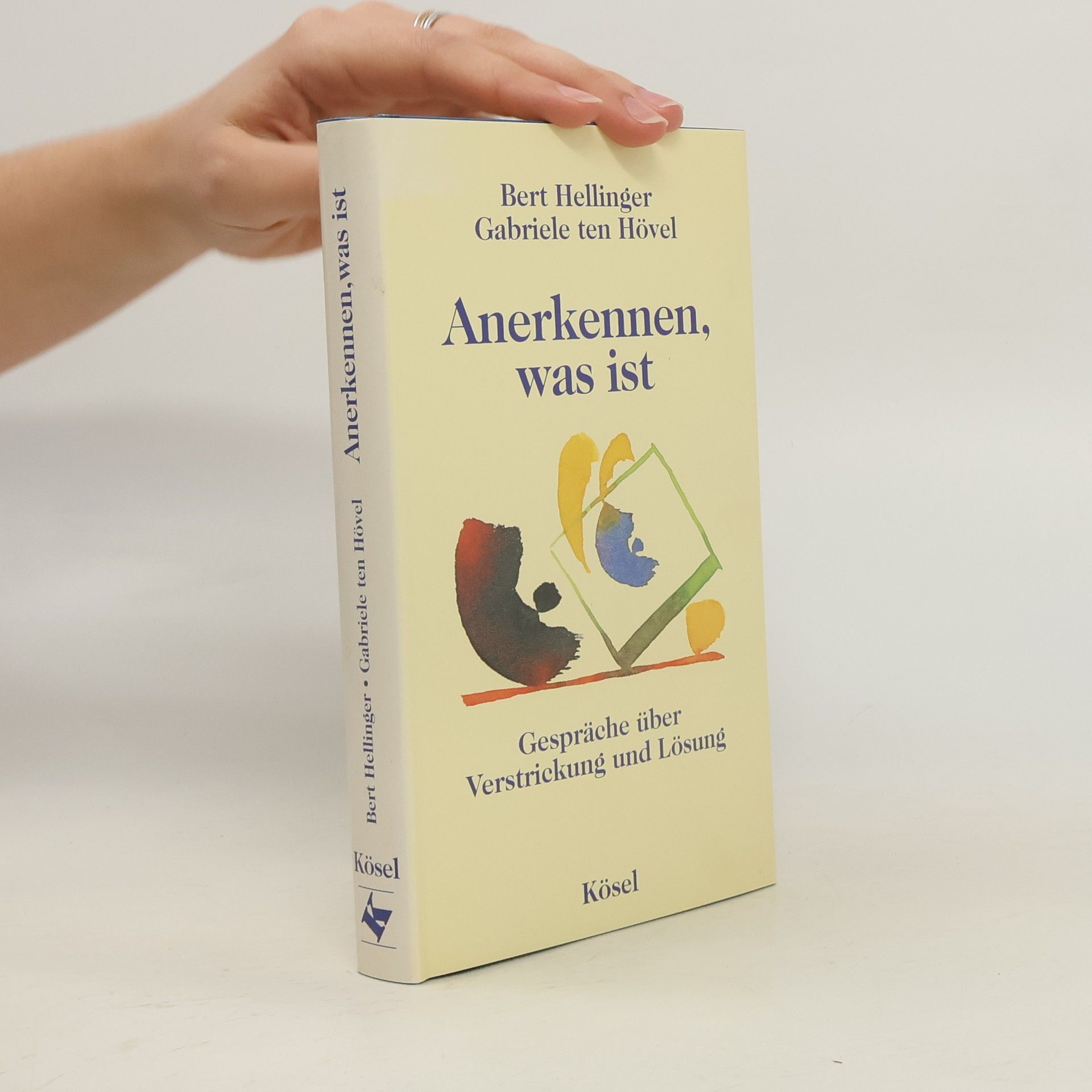 Bert Hellinger Anerkennen, was ist