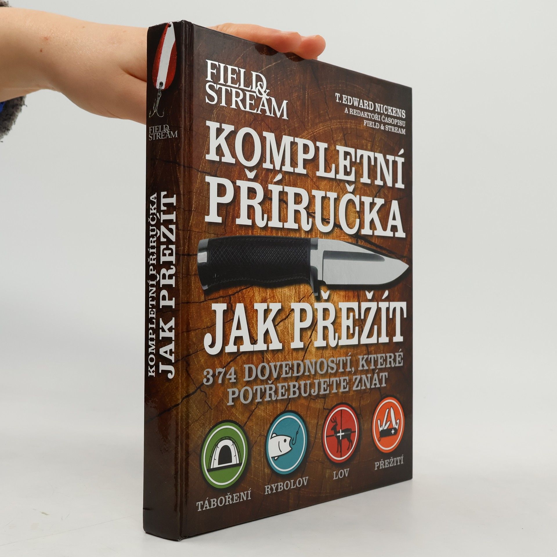 T. Edward Nickens Kompletní příručka jak přežít