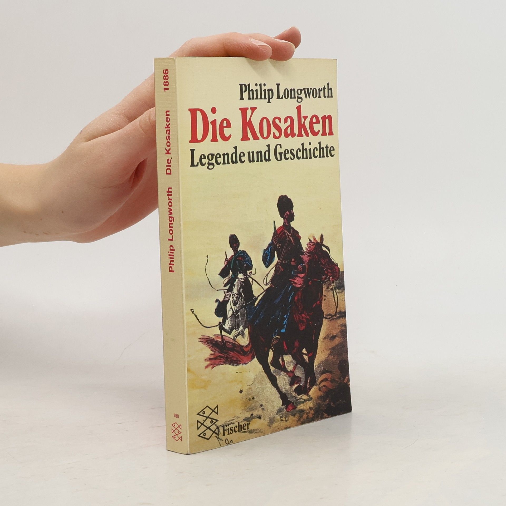 Philip Longworth Die Kosaken. Legende und Geschichte