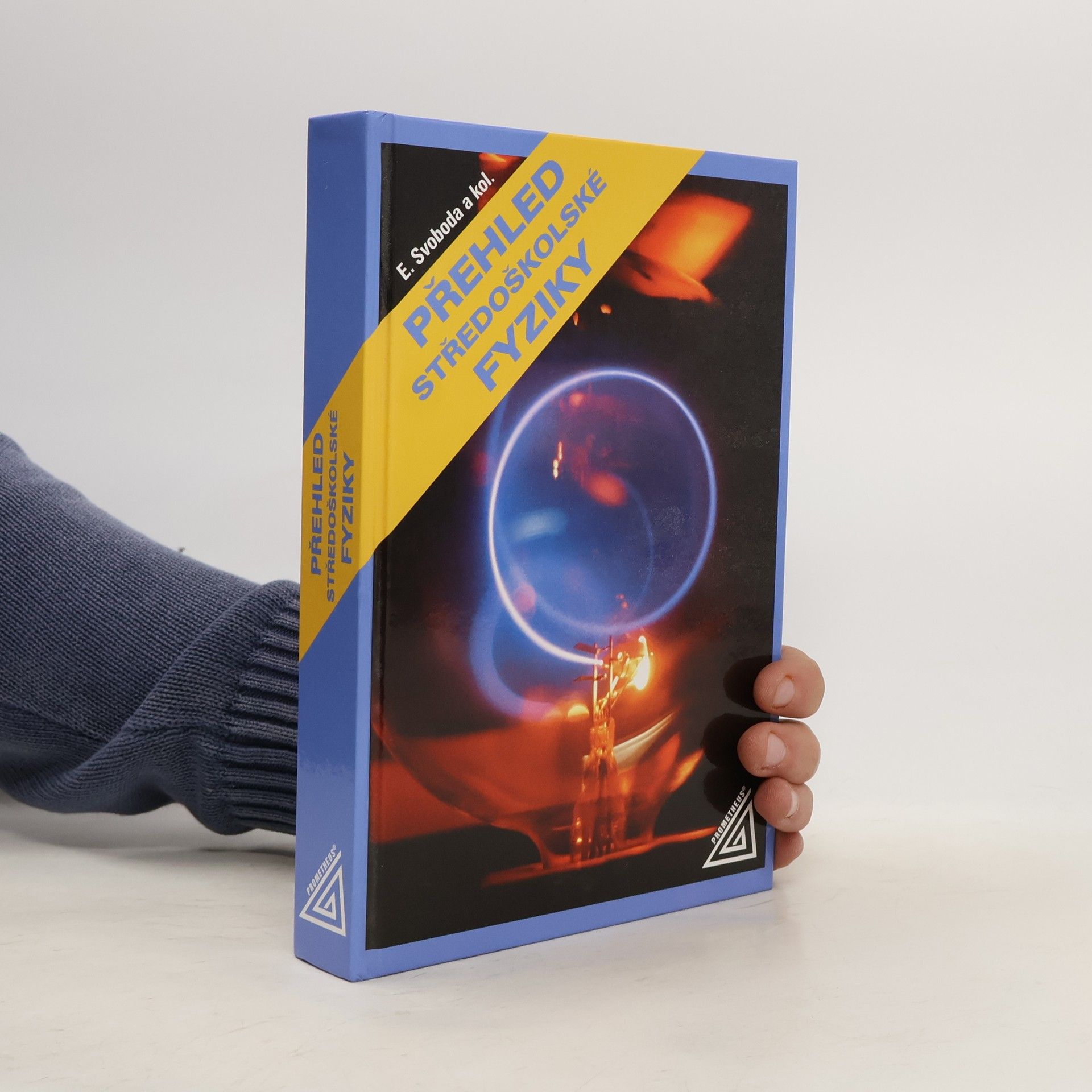 Emanuel Svoboda Přehled středoškolské fyziky