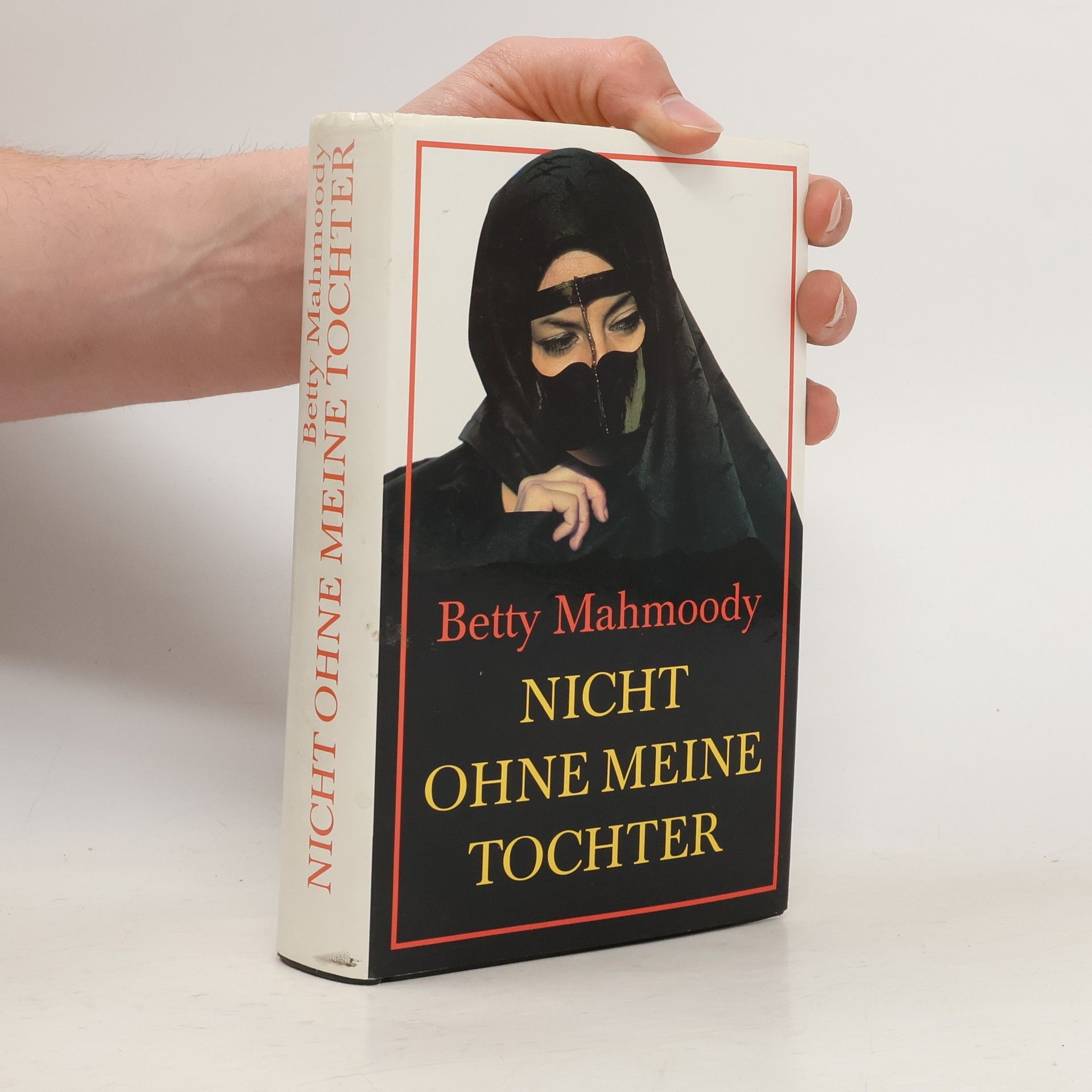 Betty Mahmoody Nicht ohne meine Tochter