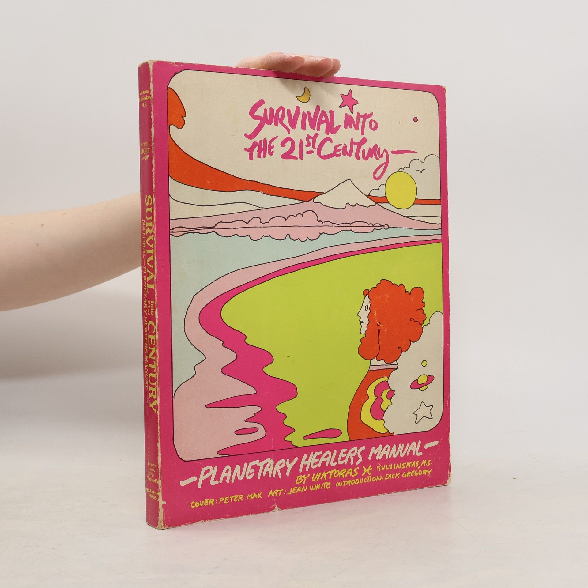 Viktoras Kulvinskas Survival Into The 21st Century: Planetary Healers Manual