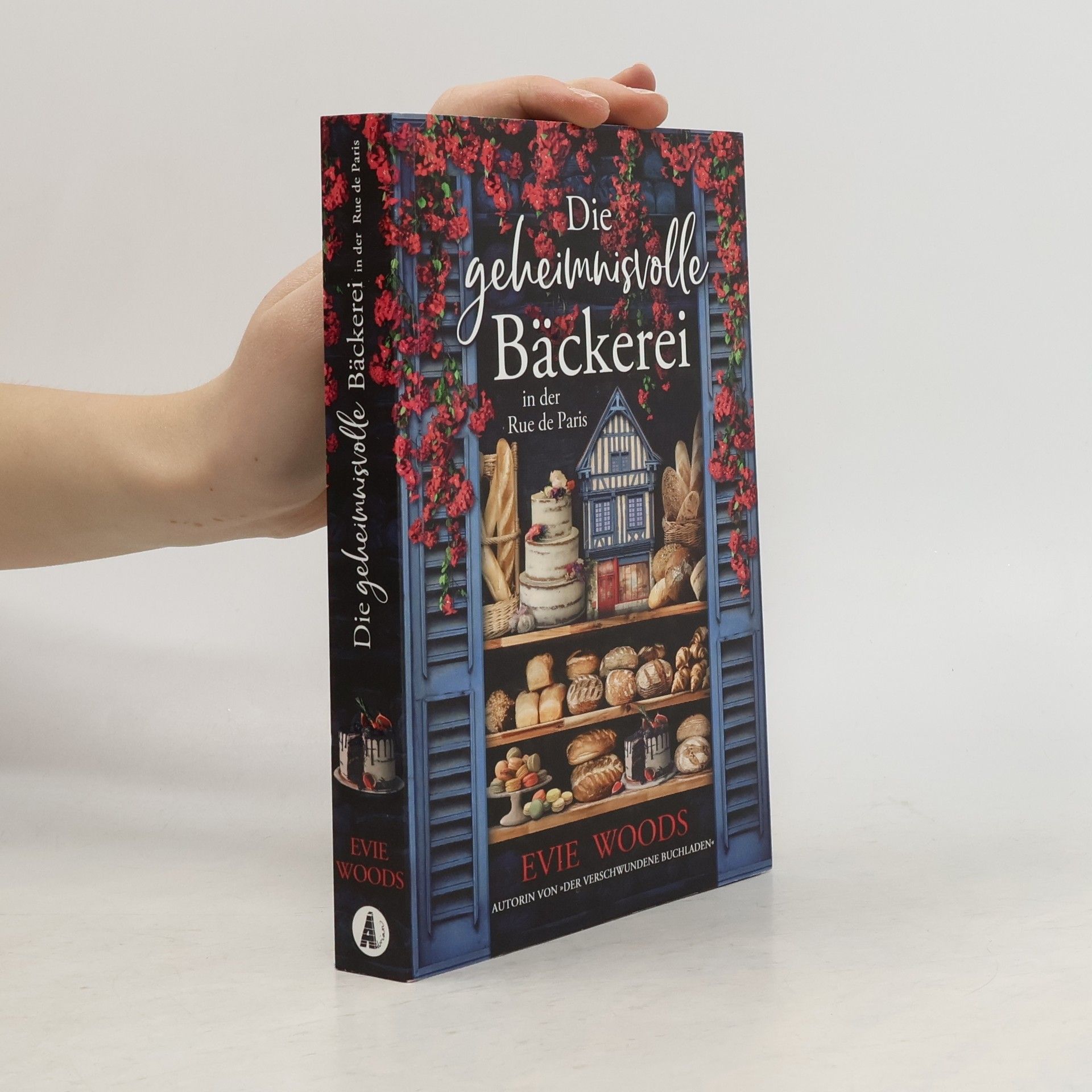 Evie Woods Die geheimnisvolle Bäckerei in der rue de Paris