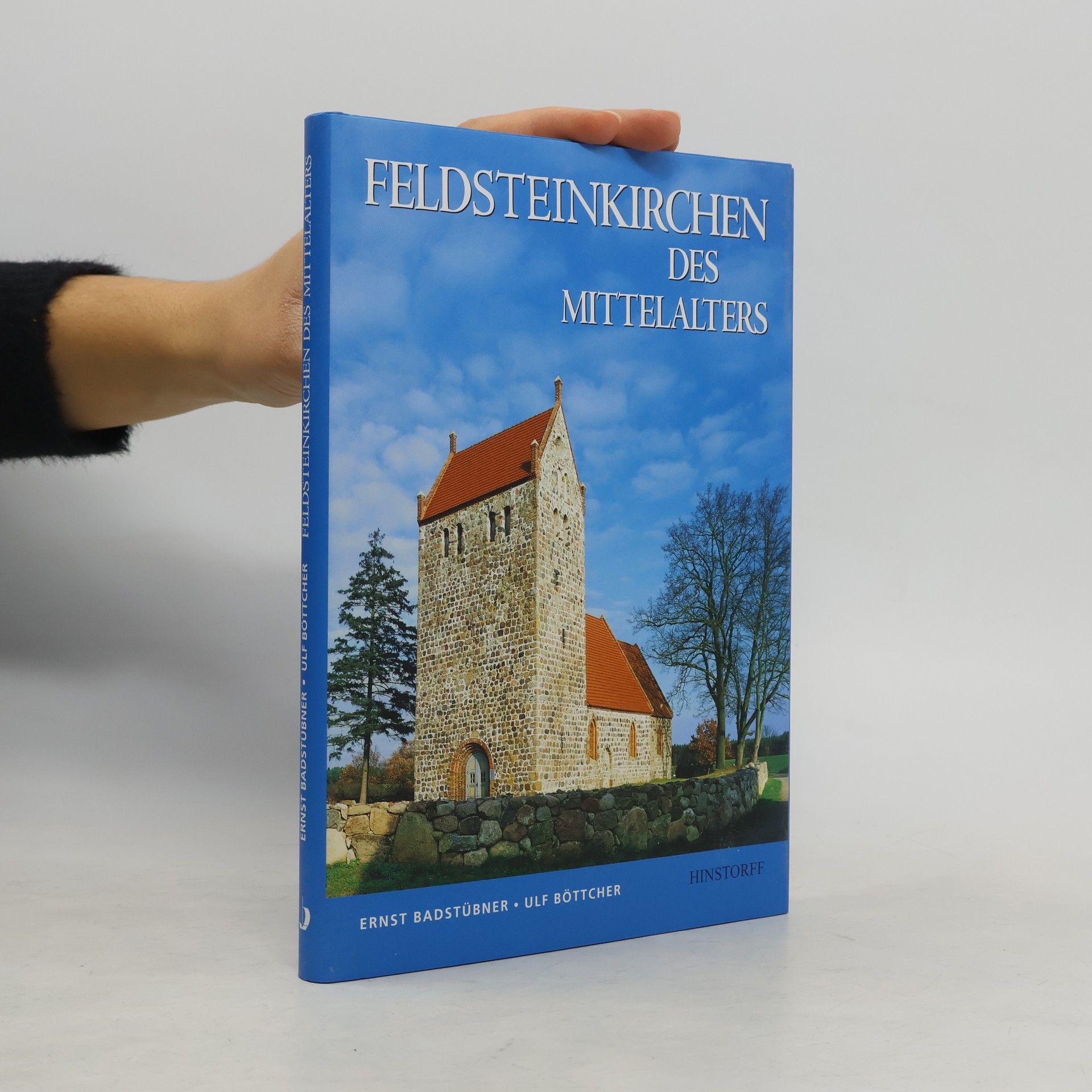 Ernst Badstübner Feldsteinkirchen des Mittelalters in Brandenburg und in Mecklenburg-Vorpommern