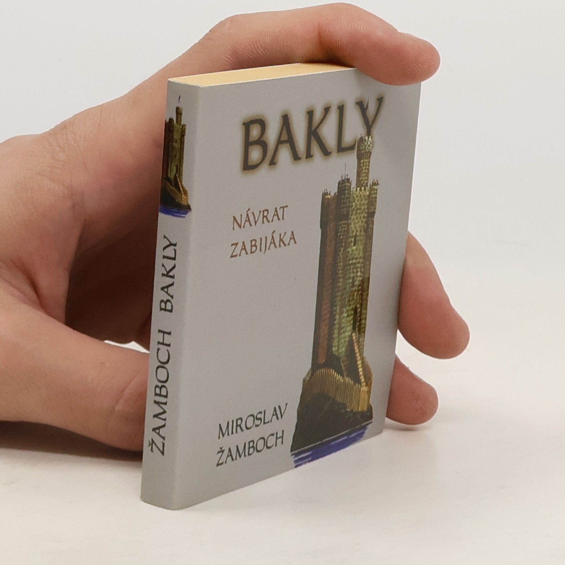 Miroslav Žamboch Bakly - návrat zabijáka