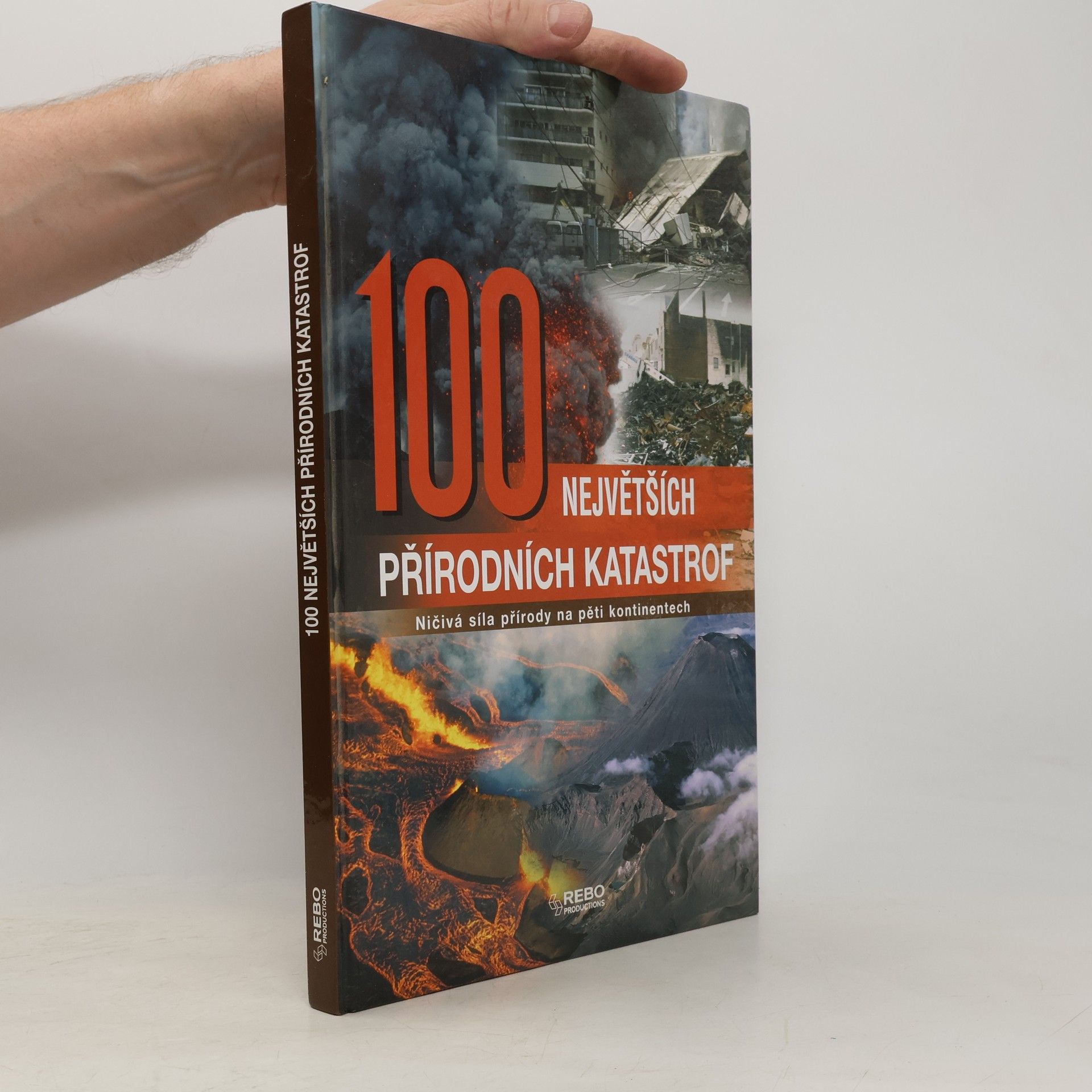 Jordi Vigué-Martín 100 největších přírodních katastrof - Ničivá síla přírody na pěti kontinentech