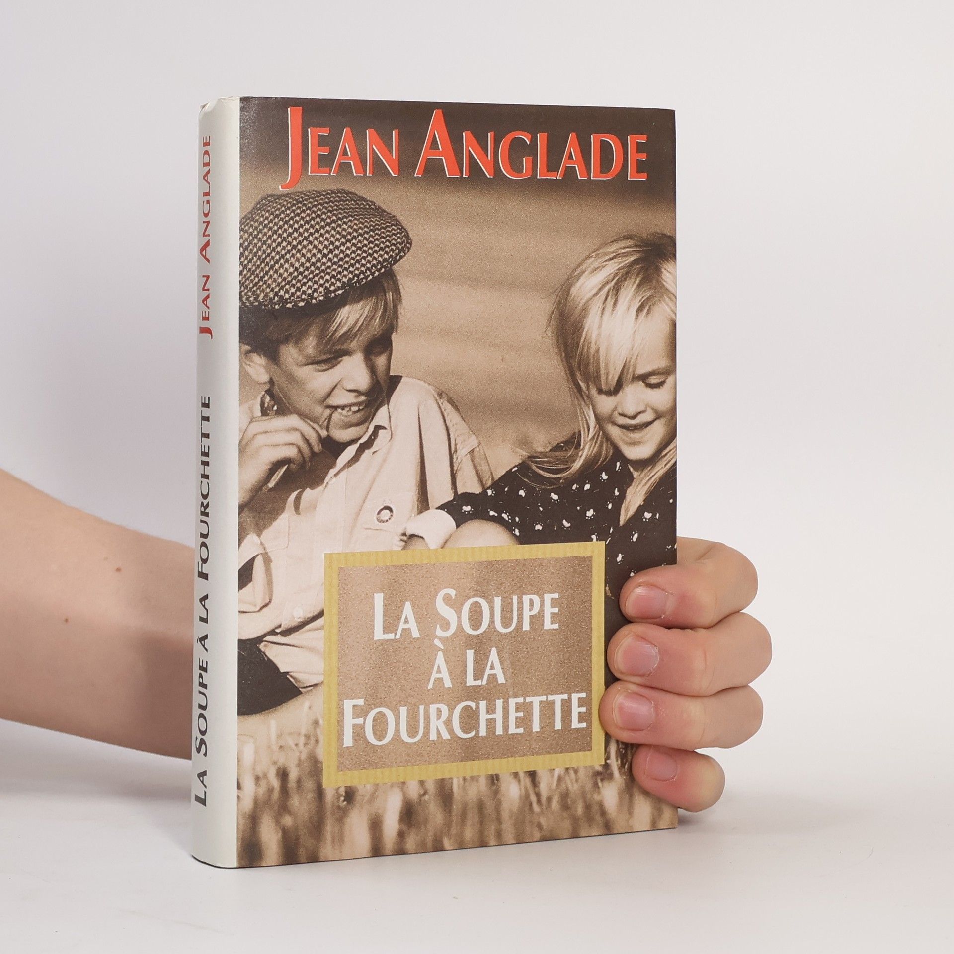 Jean Anglade La soupe à la fourchette