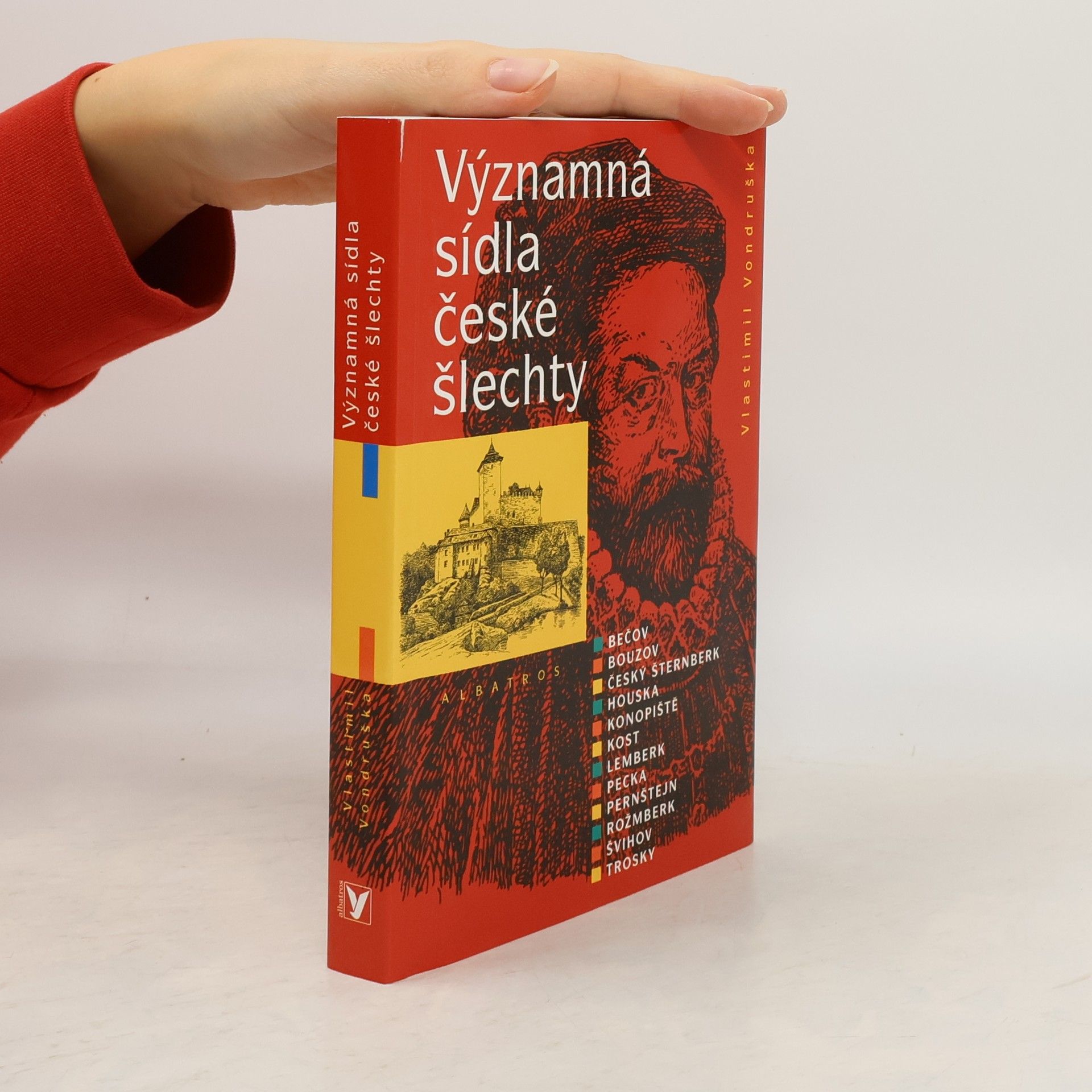 Vlastimil Vondruška Významná sídla české šlechty